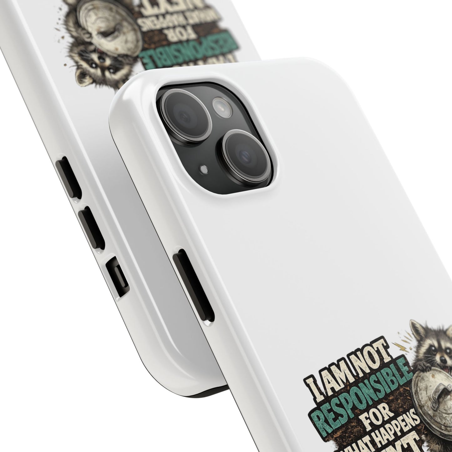 Not Responsible Raccoon Phone Case — Tough & Cute Protective Phone Cover