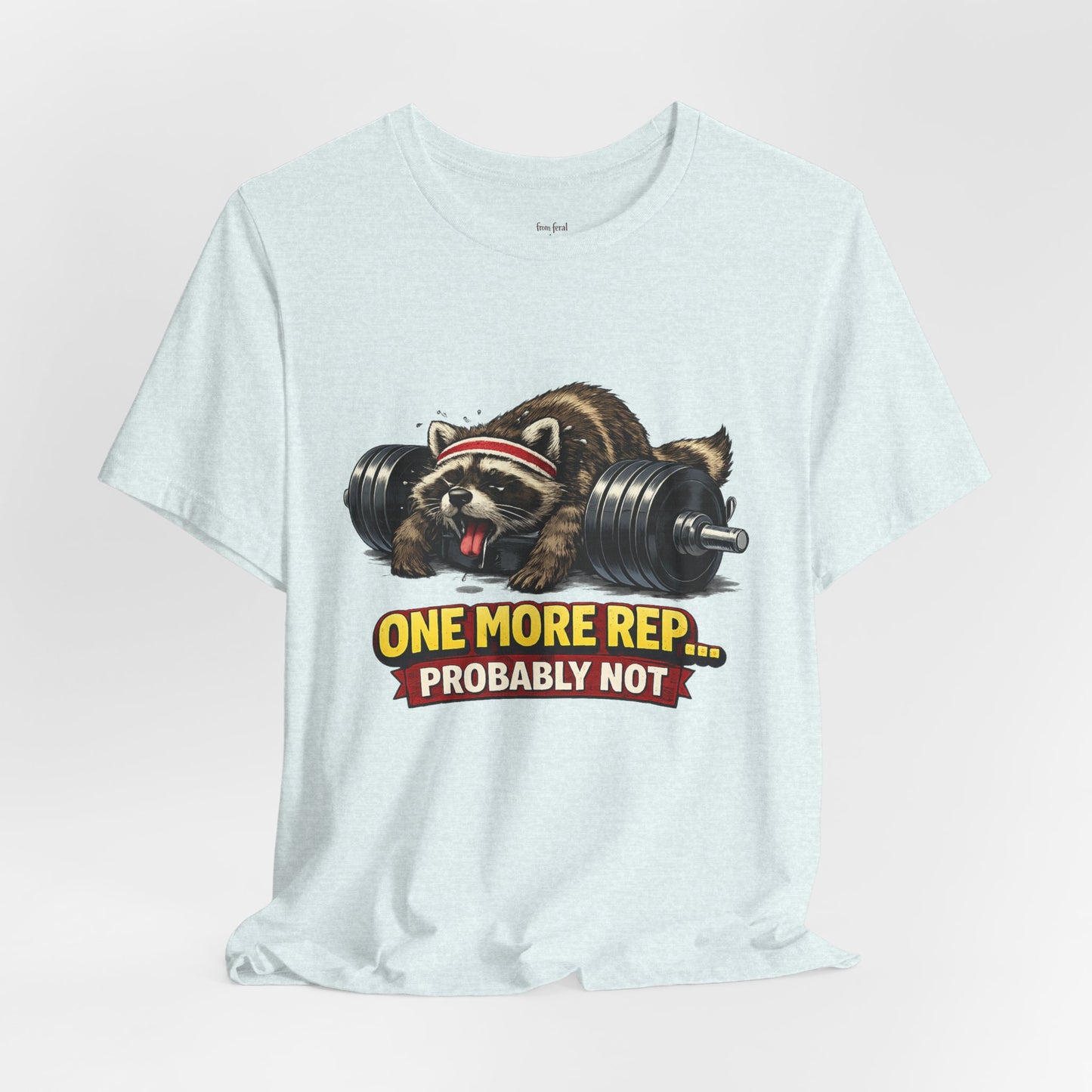 One More Rep Raccoon T-shirt