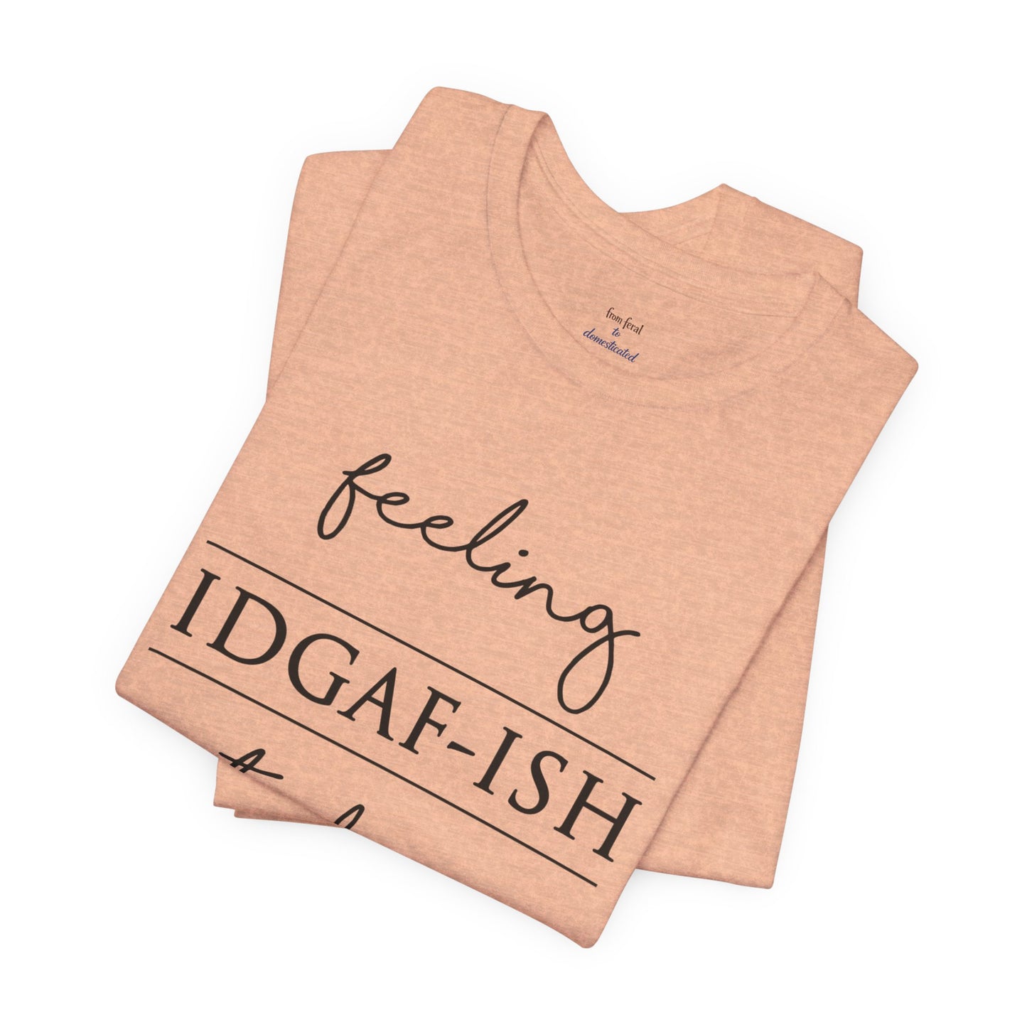 IDGAF-ish Tee