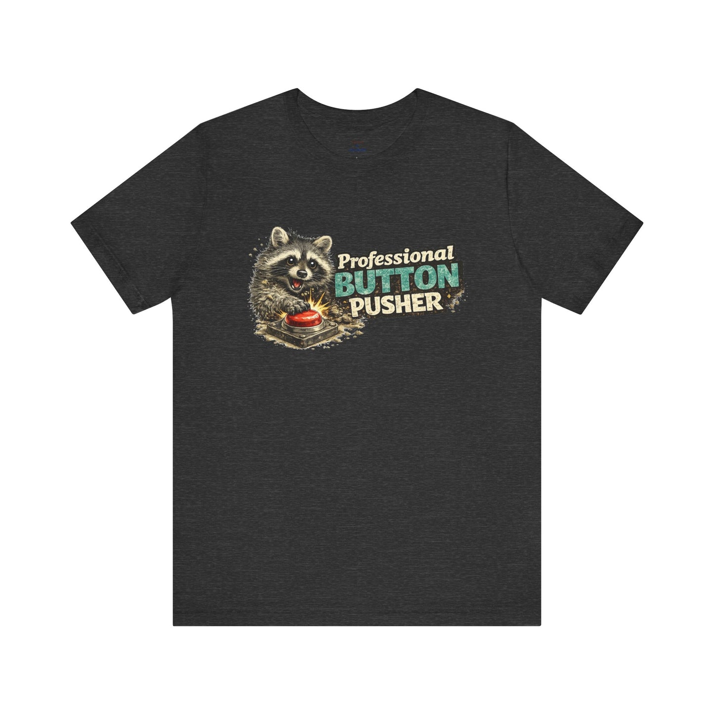 Professional Button Pusher T-Shirt
