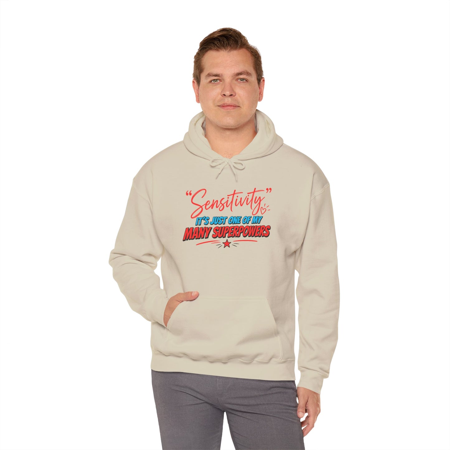 Sensitivity: It’s Just One of My Many Superpowers Hoodie