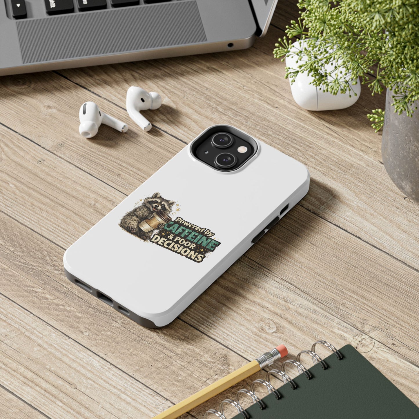Poor Decisions Raccoon Phone Case — Tough & Cute Protective Phone Cover