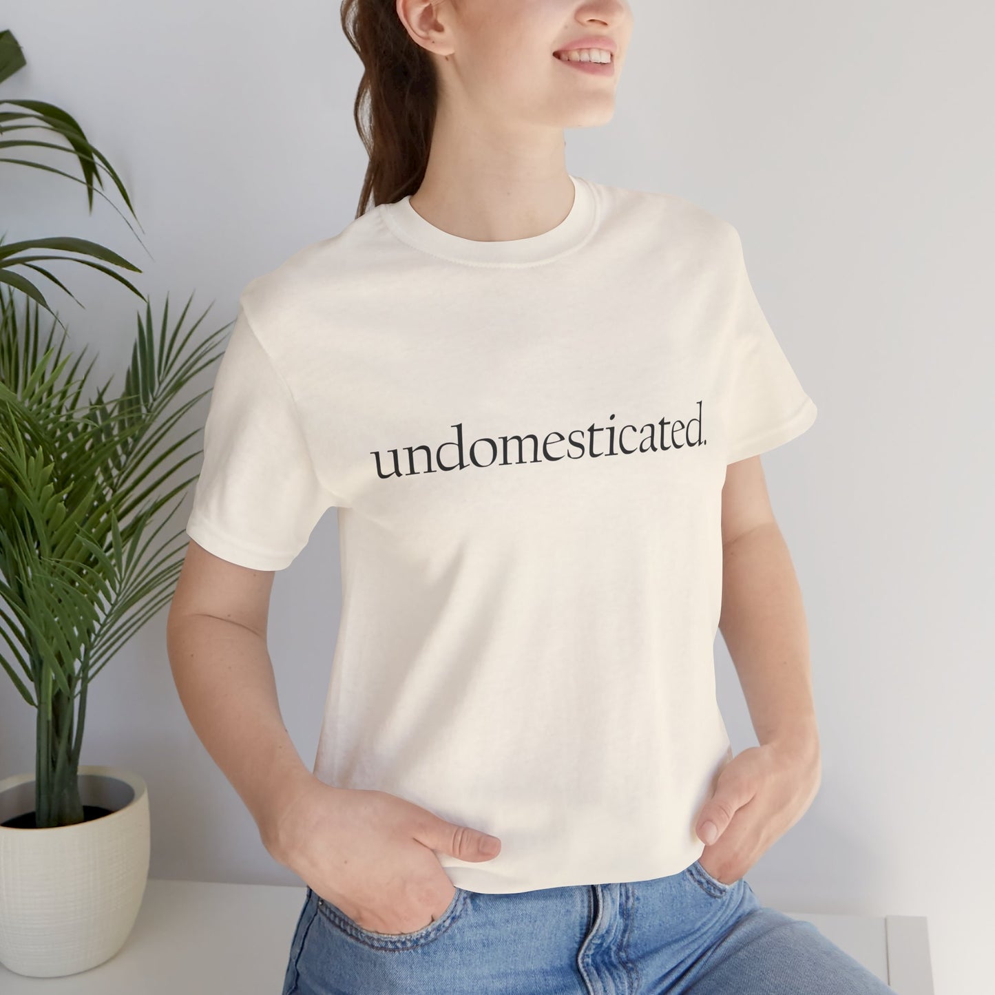 undomesticated. Tee