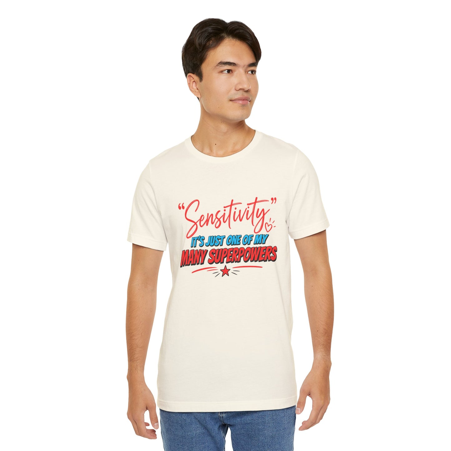 Sensitivity Superpower T-Shirt