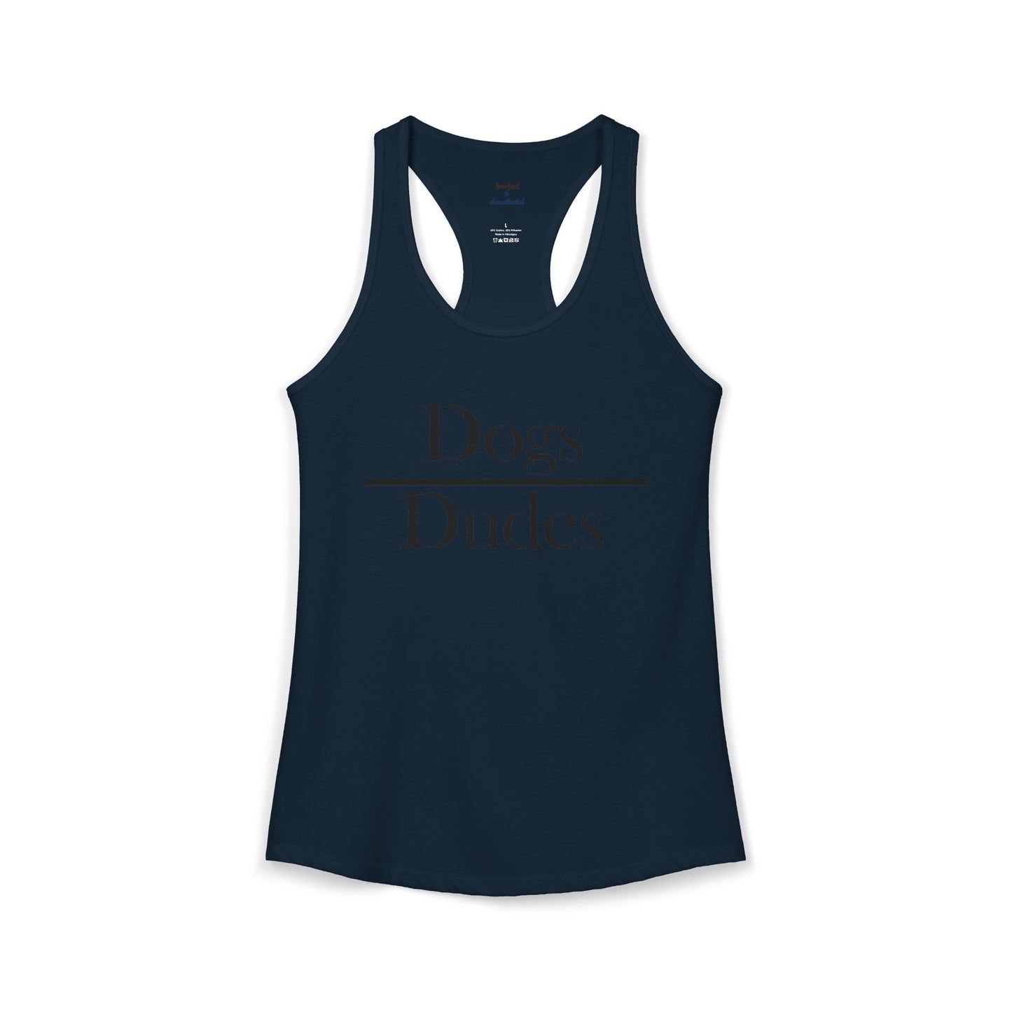 Dogs over Dudes Racerback Tank