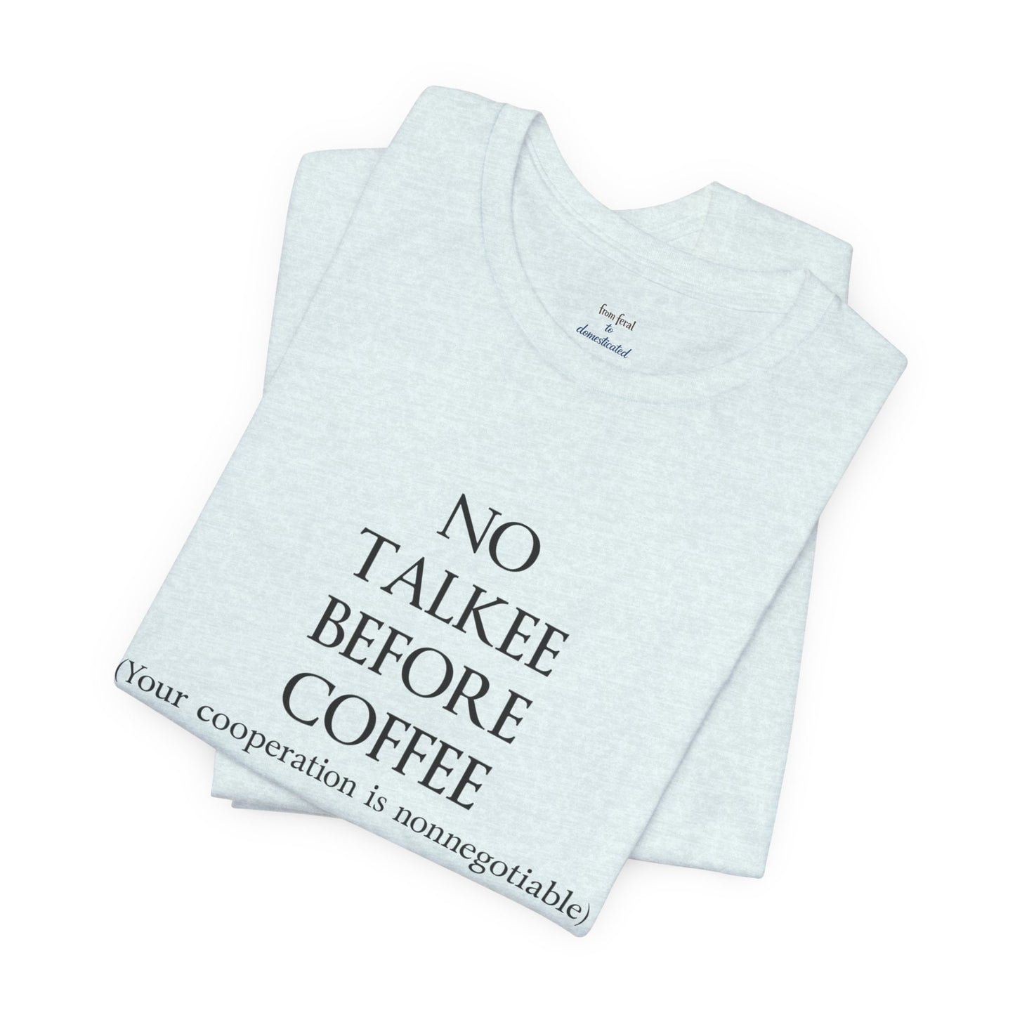 No Talkee Tee