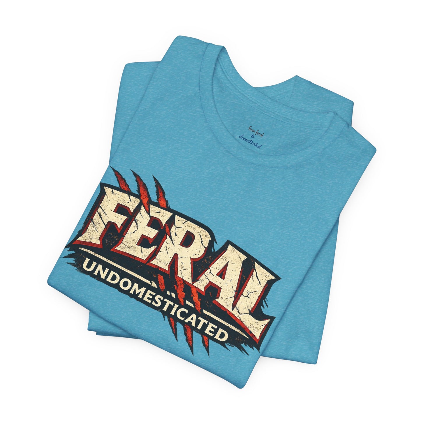 Feral/Undomesticated Tee