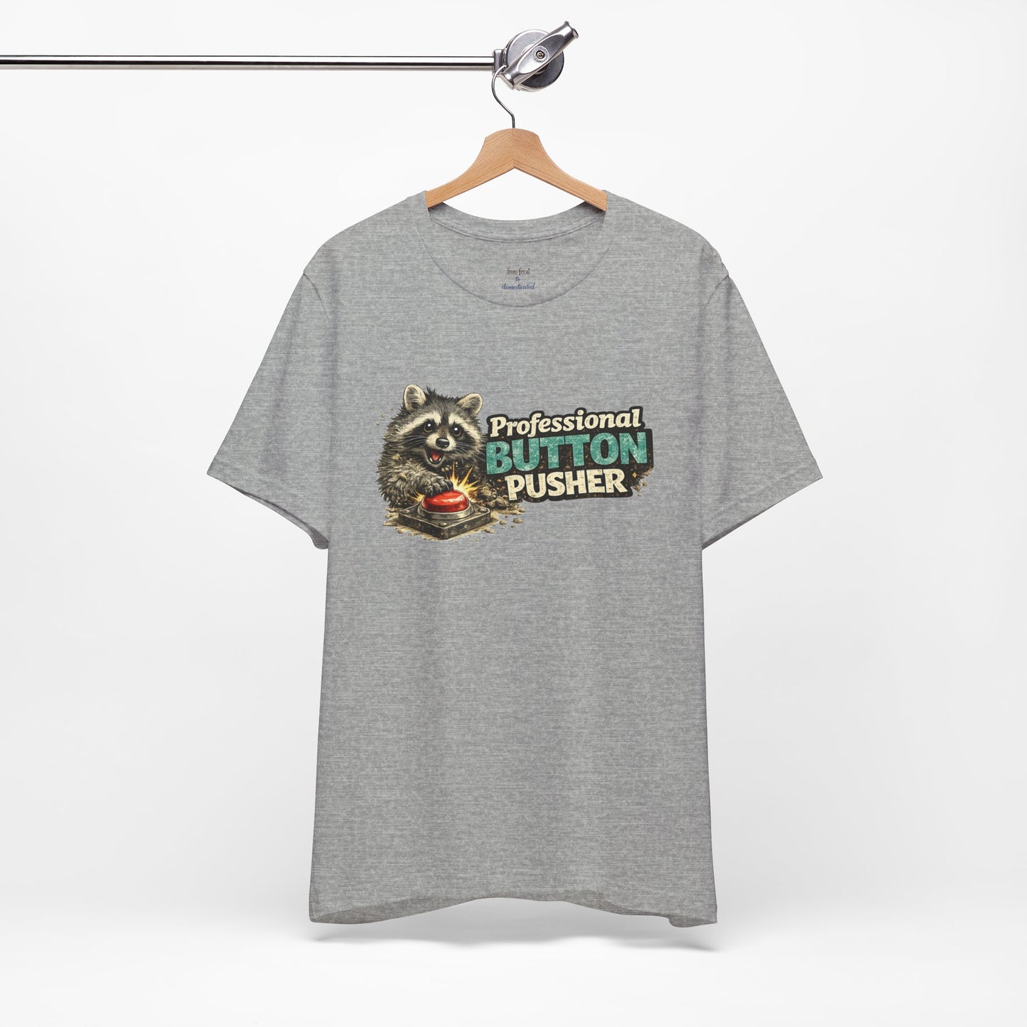 Professional Button Pusher T-Shirt
