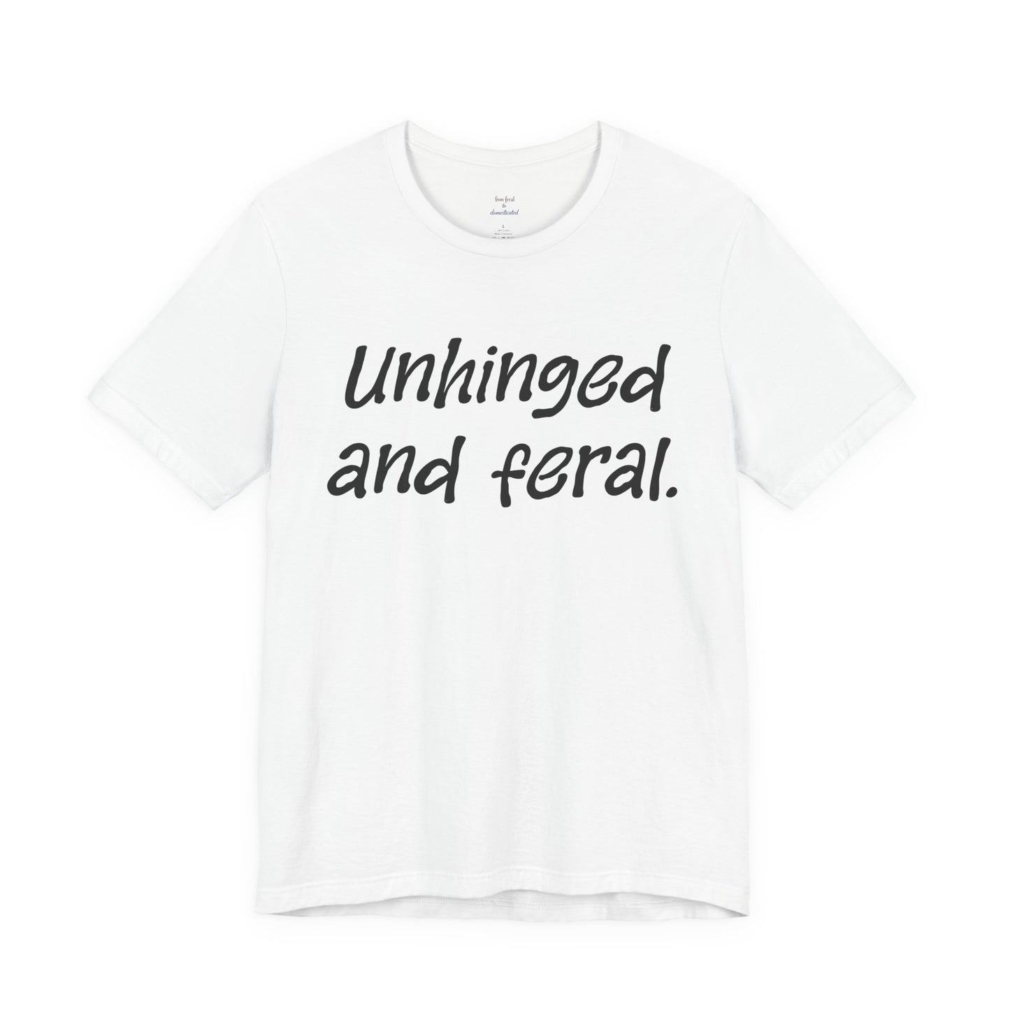 Unhinged Tee