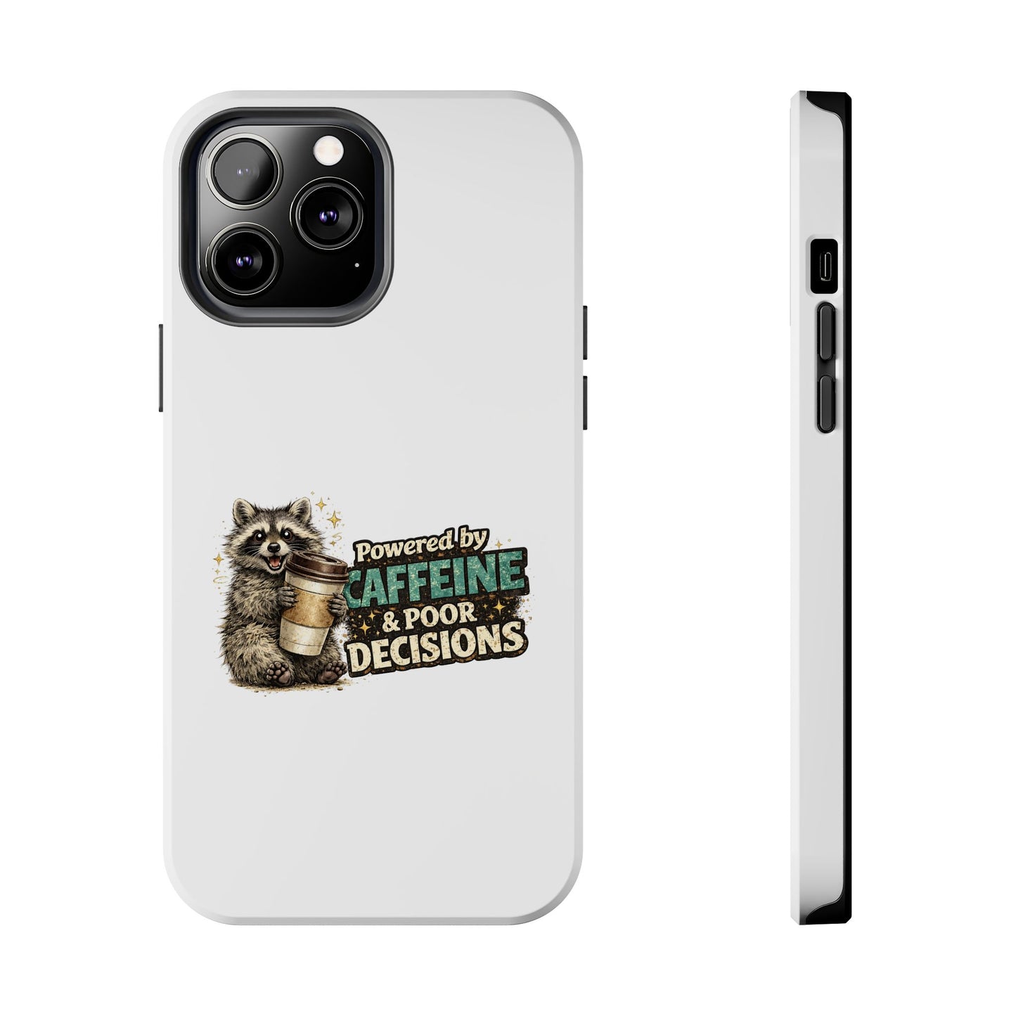 Poor Decisions Raccoon Phone Case — Tough & Cute Protective Phone Cover