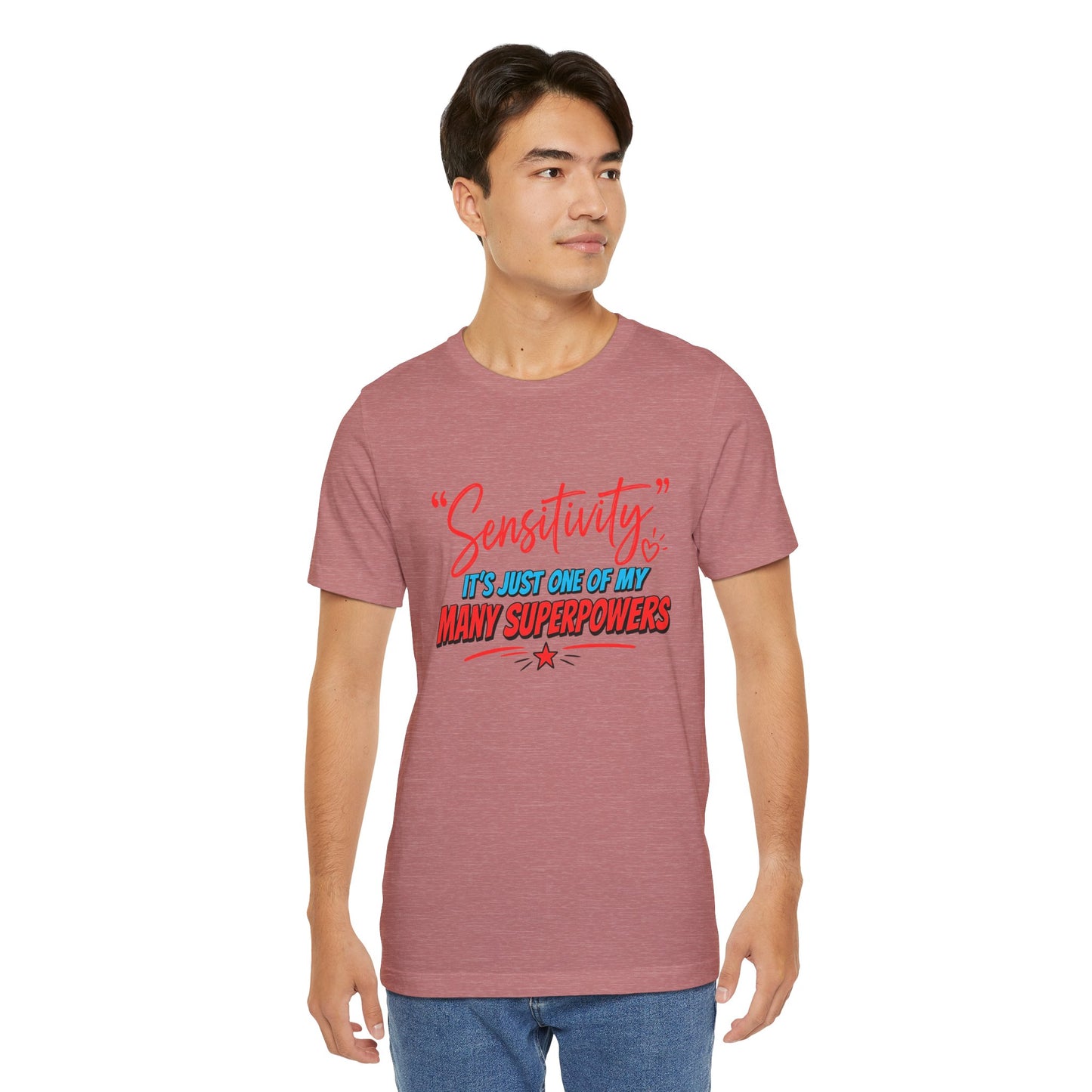 Sensitivity Superpower T-Shirt