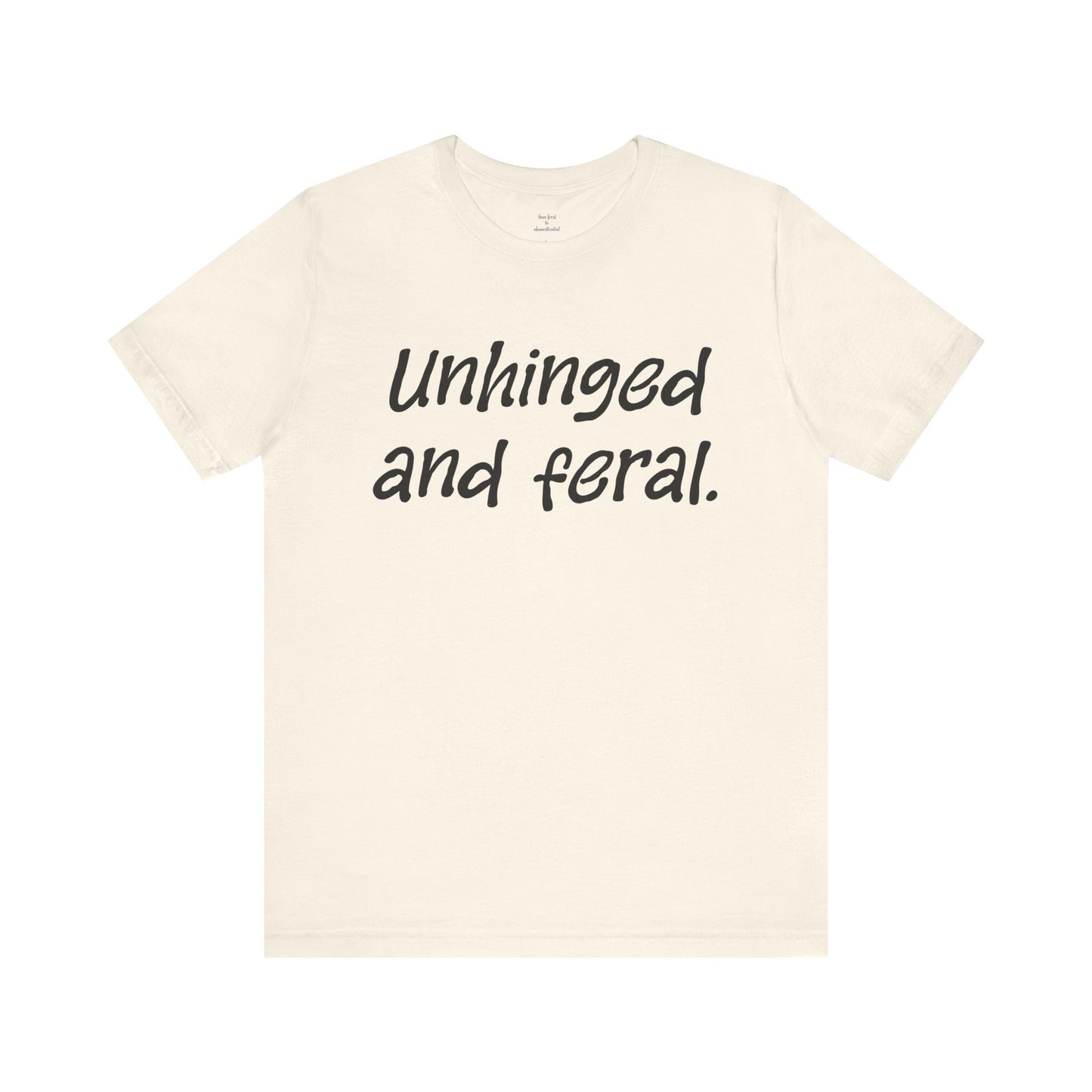 Unhinged Tee