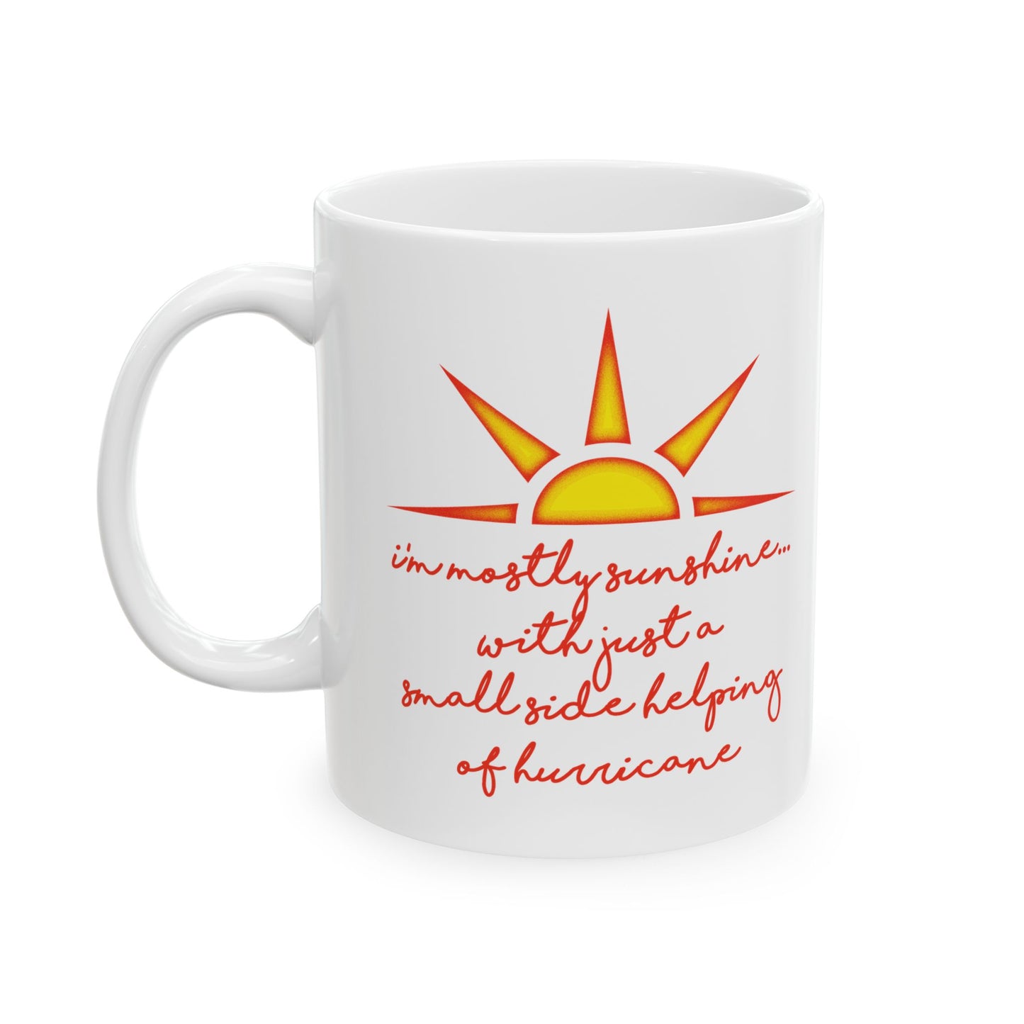 "Sunshine" Ceramic Mug  (11oz & 15oz)
