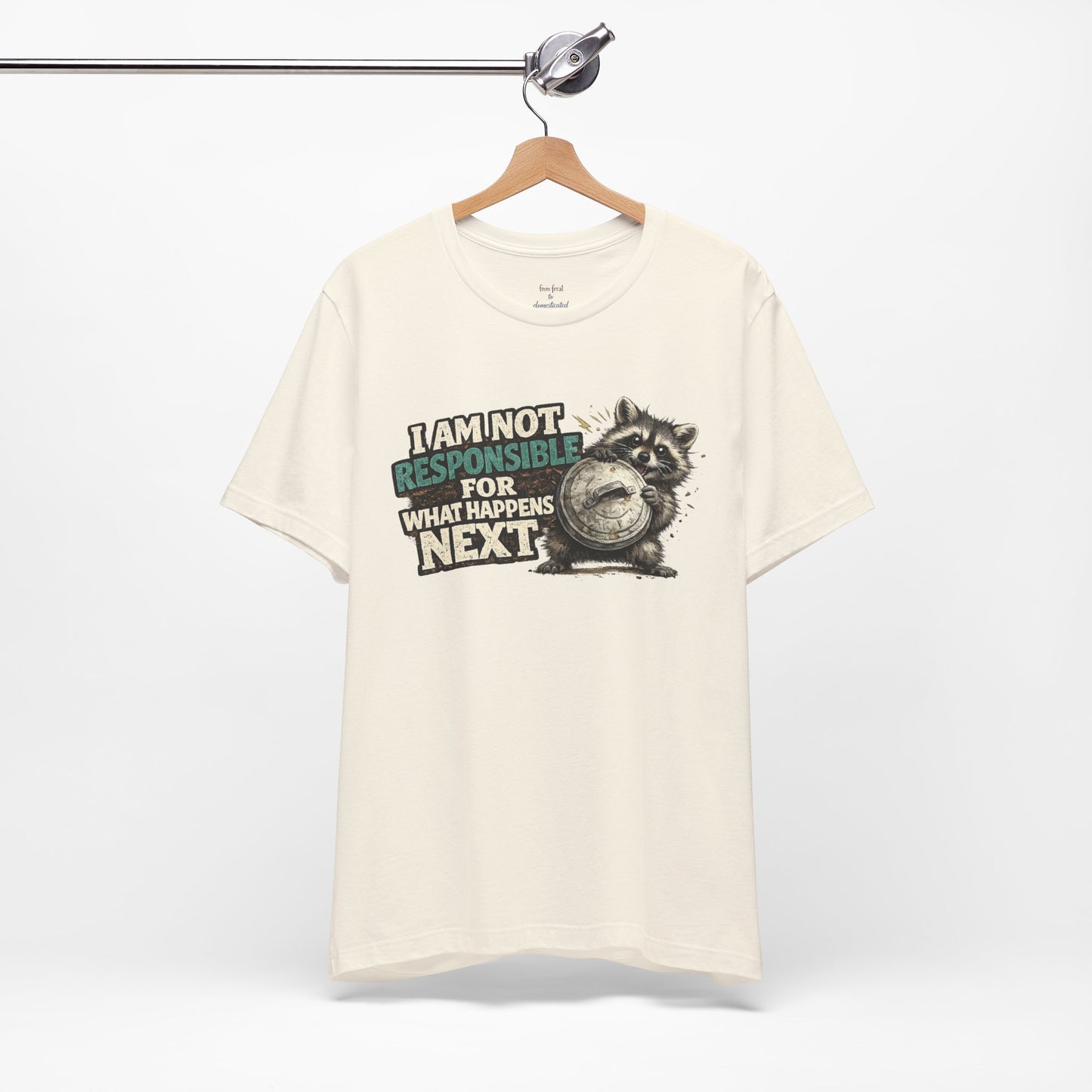 I'm Not Responsible T-shirt