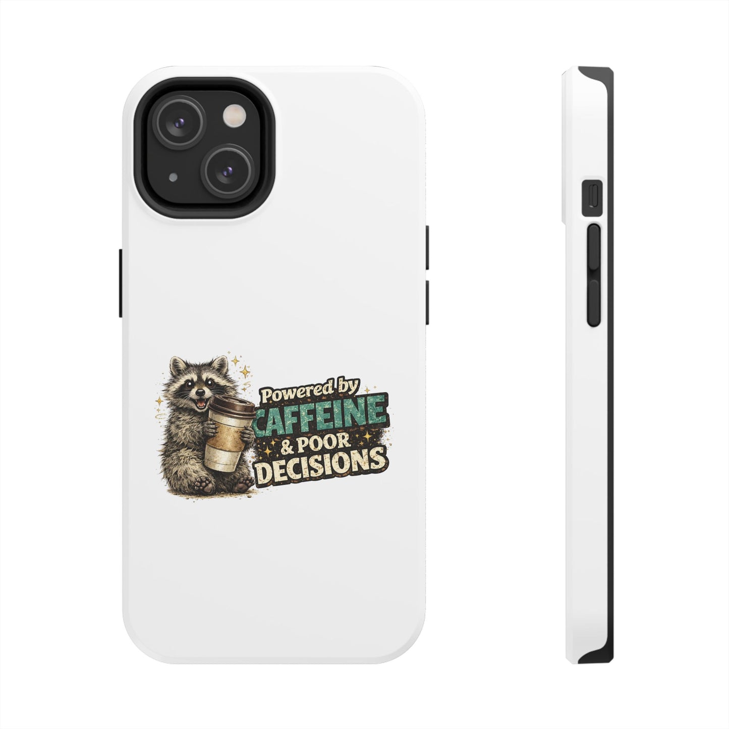 Poor Decisions Raccoon Phone Case — Tough & Cute Protective Phone Cover