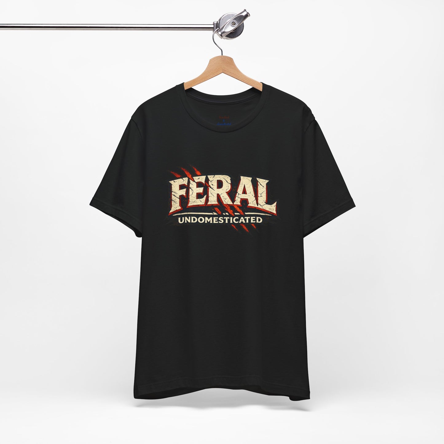 Feral/Undomesticated Tee