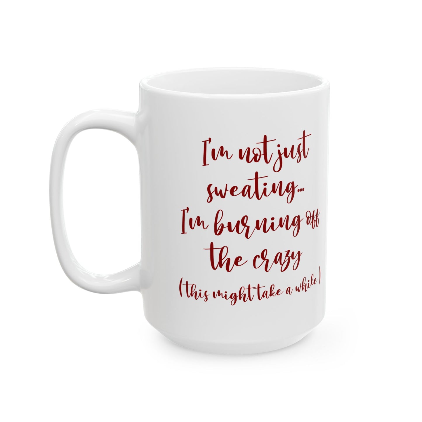 "Sweating" Ceramic Mug  (11oz & 15oz)