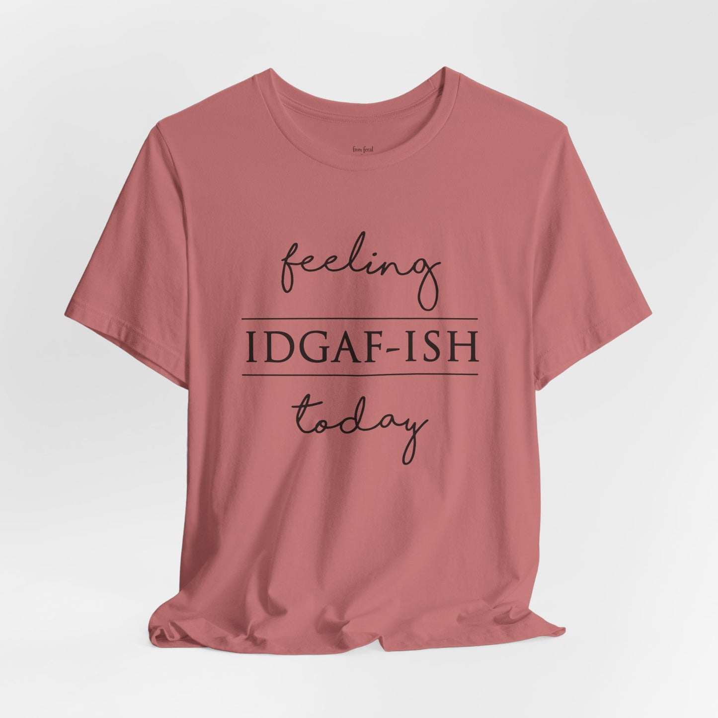IDGAF-ish Tee