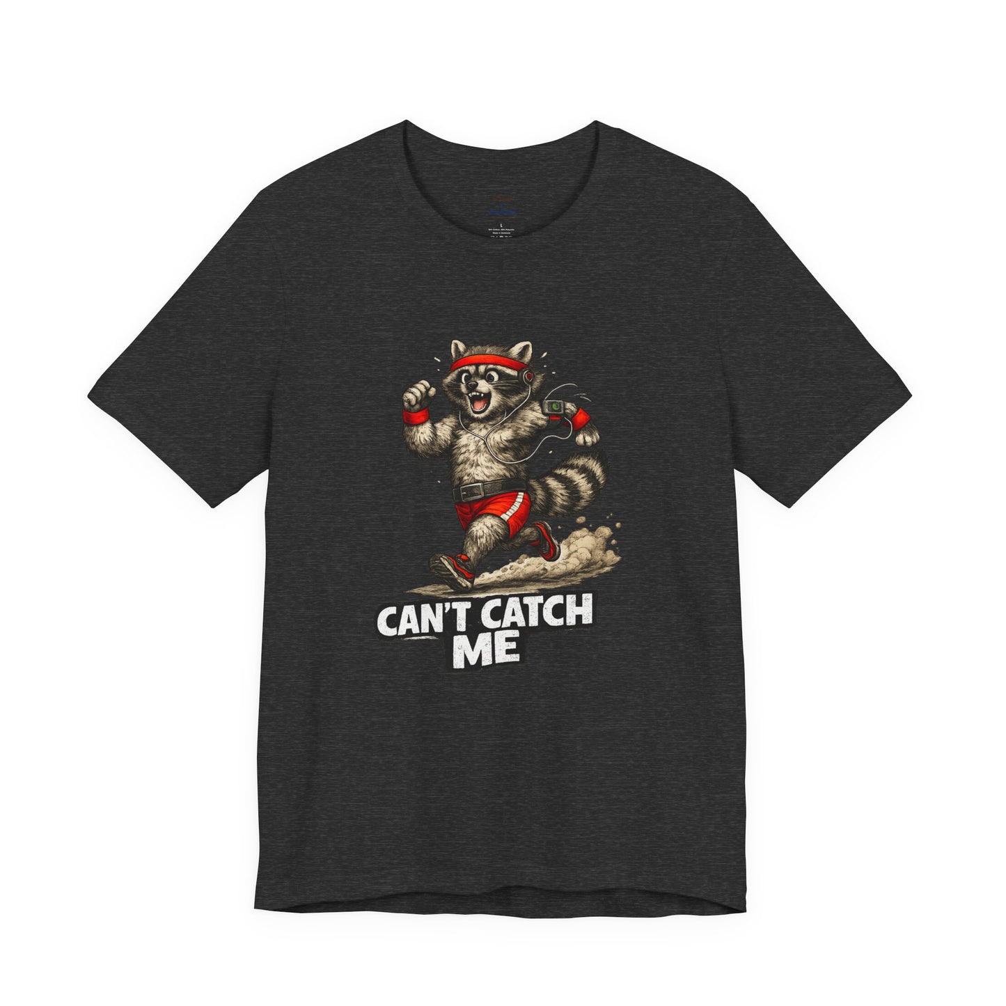 Can't Catch Me Raccoon T-shirt