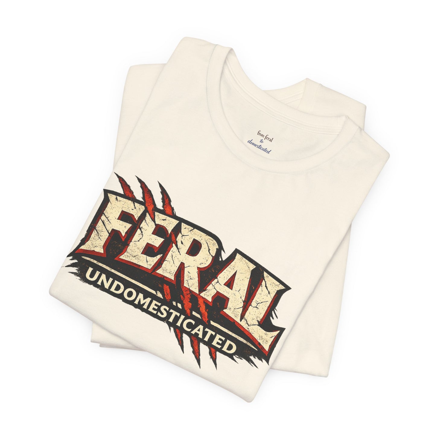 Feral/Undomesticated Tee