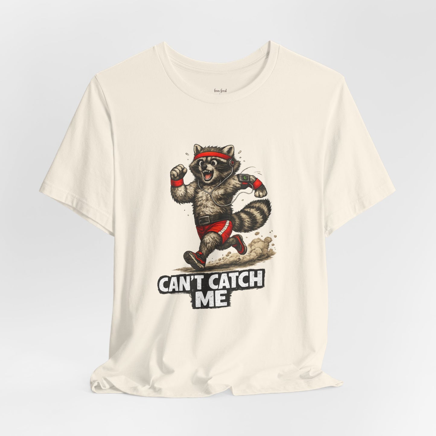 Can't Catch Me Raccoon T-shirt