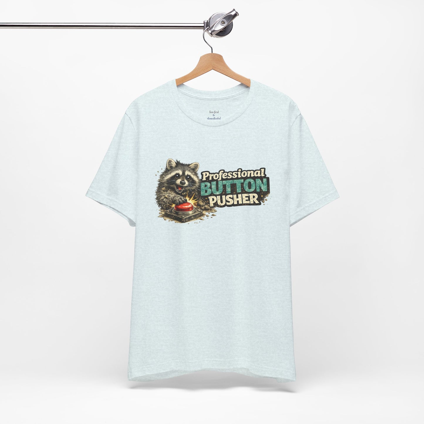 Professional Button Pusher T-Shirt