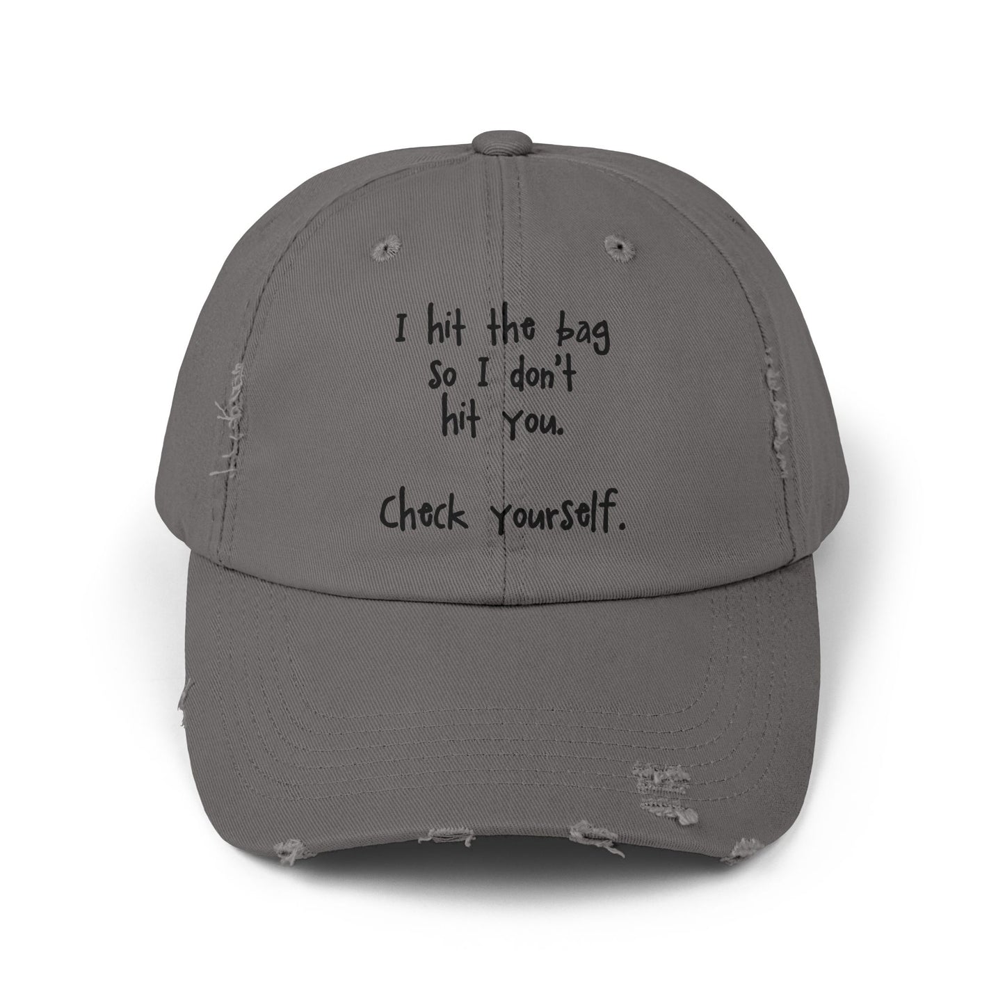 "Check Yourself" Distressed Cap —  Funny Truth Hat