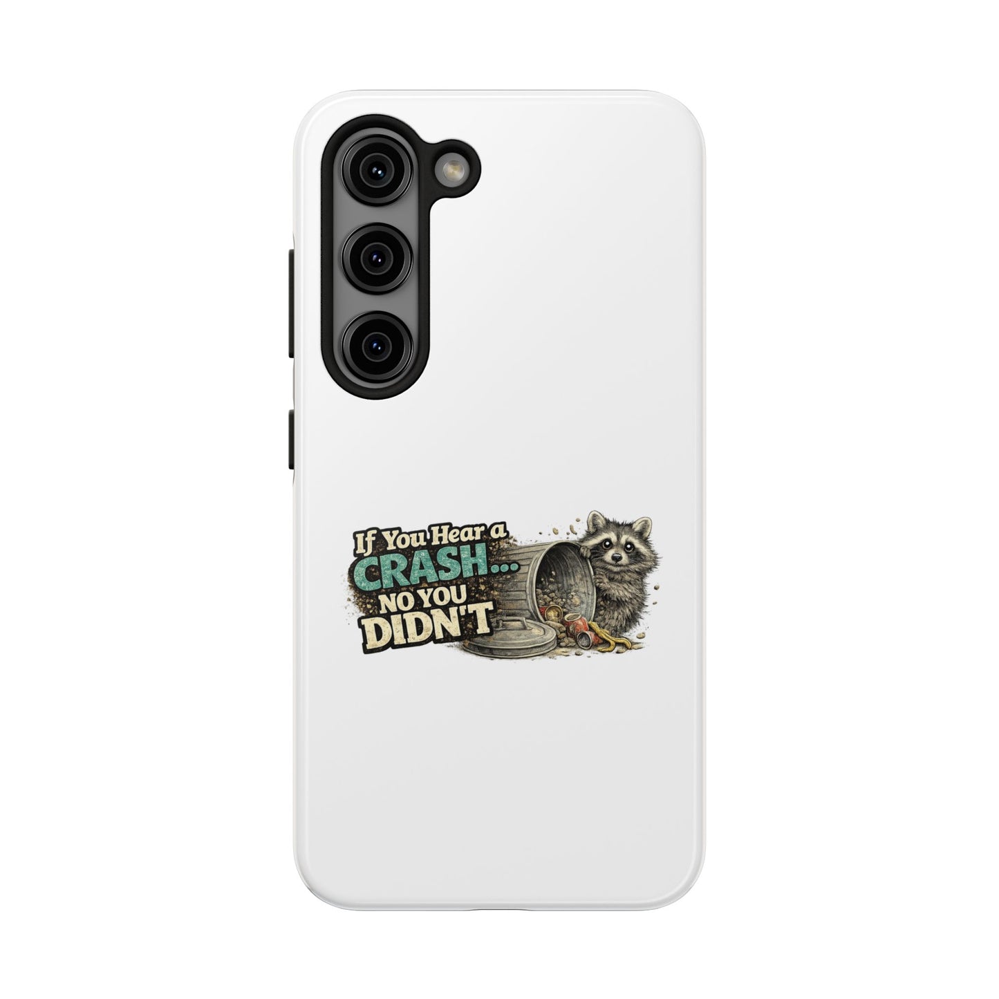 No You Didn't Raccoon Phone Case — Tough & Cute Protective Phone Cover