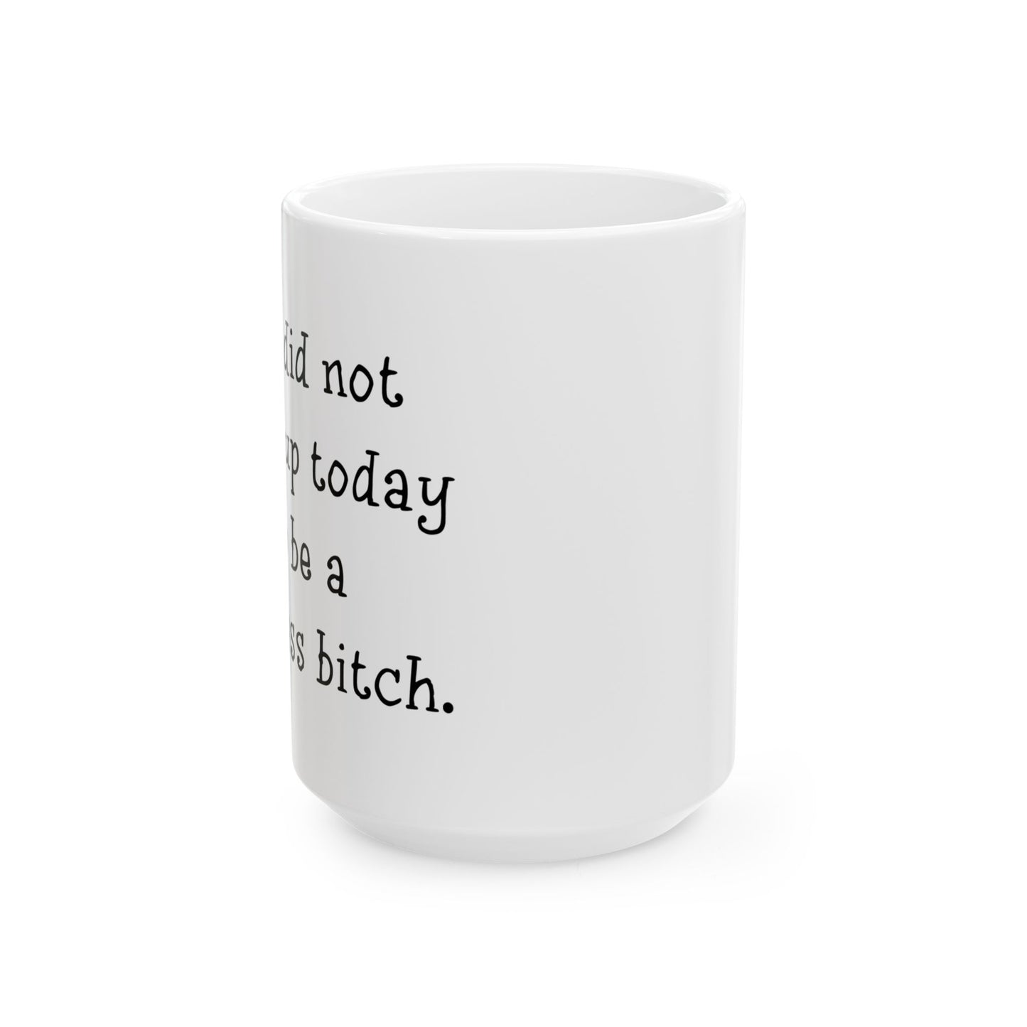 "Weak Ass" Ceramic Mug  (11oz & 15oz)