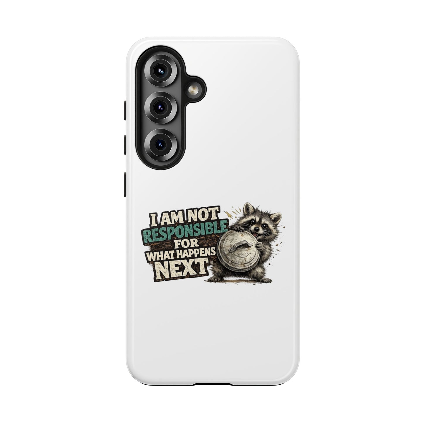 Not Responsible Raccoon Phone Case — Tough & Cute Protective Phone Cover