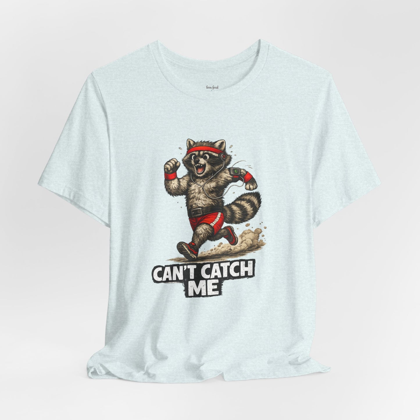 Can't Catch Me Raccoon T-shirt