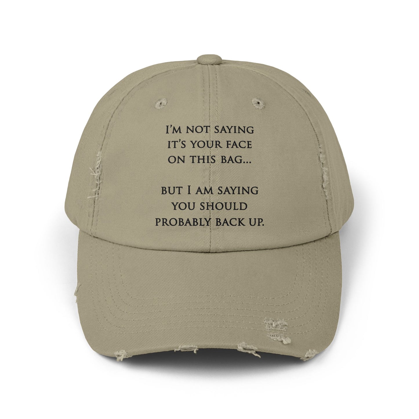 "Your Face" Distressed Cap —  Funny Truth Hat