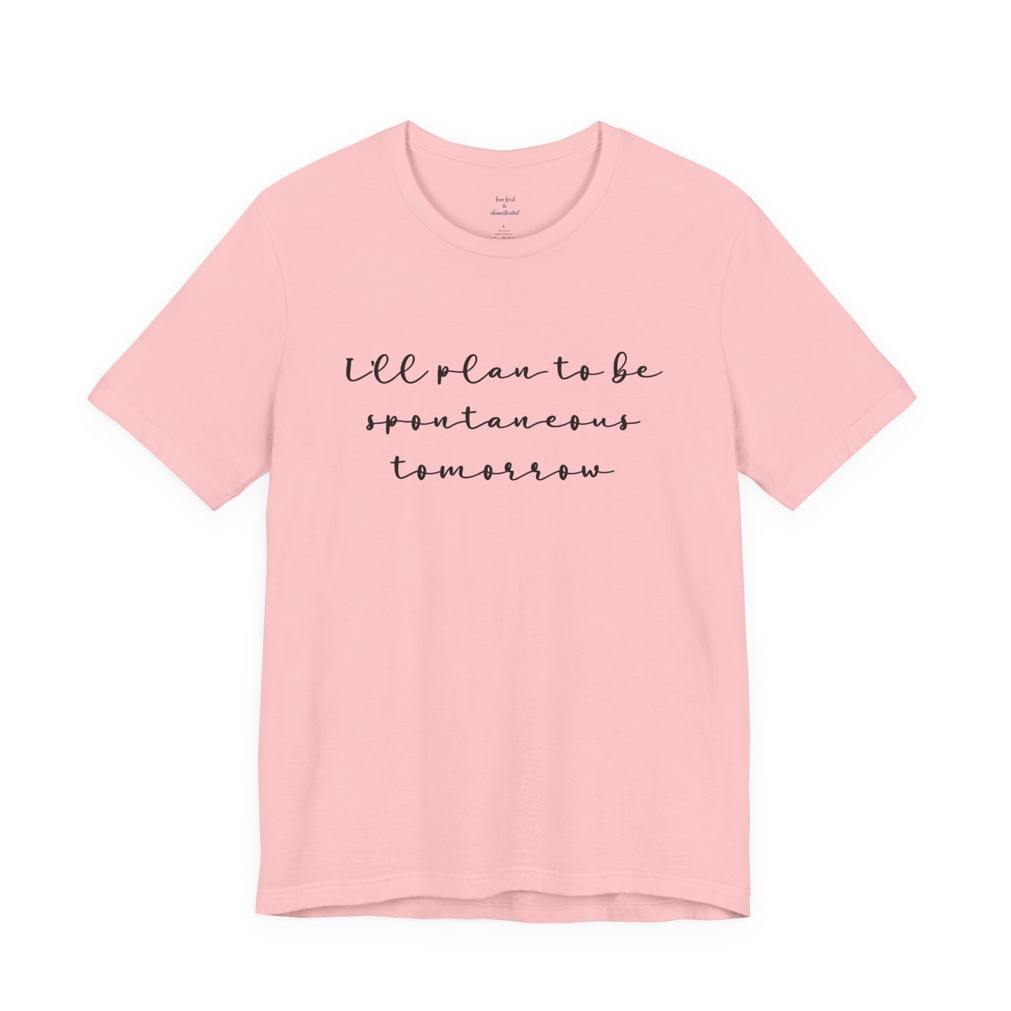 Spontaneous Tee