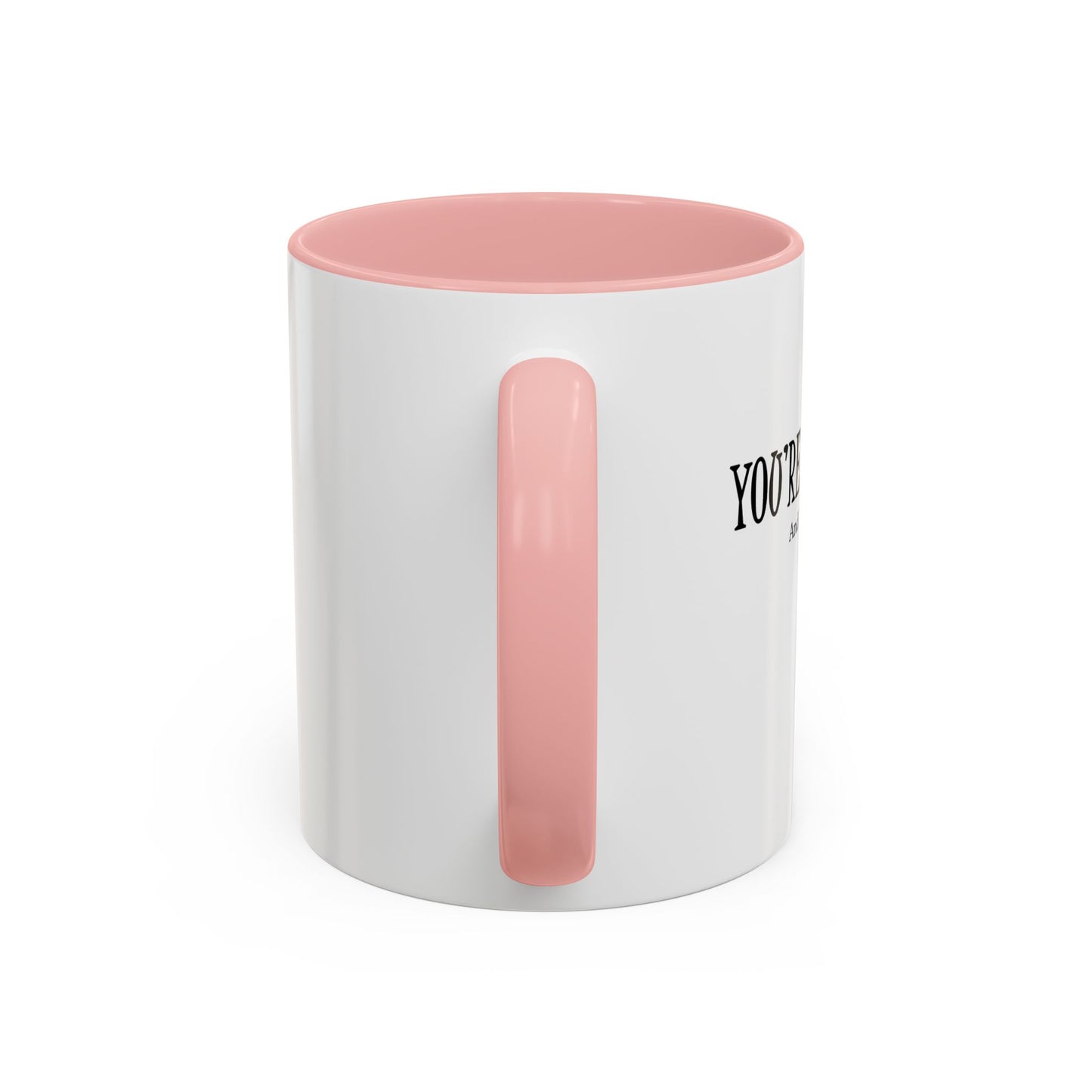 You're Awesome | I'm sarcastic Accent Coffee Mug