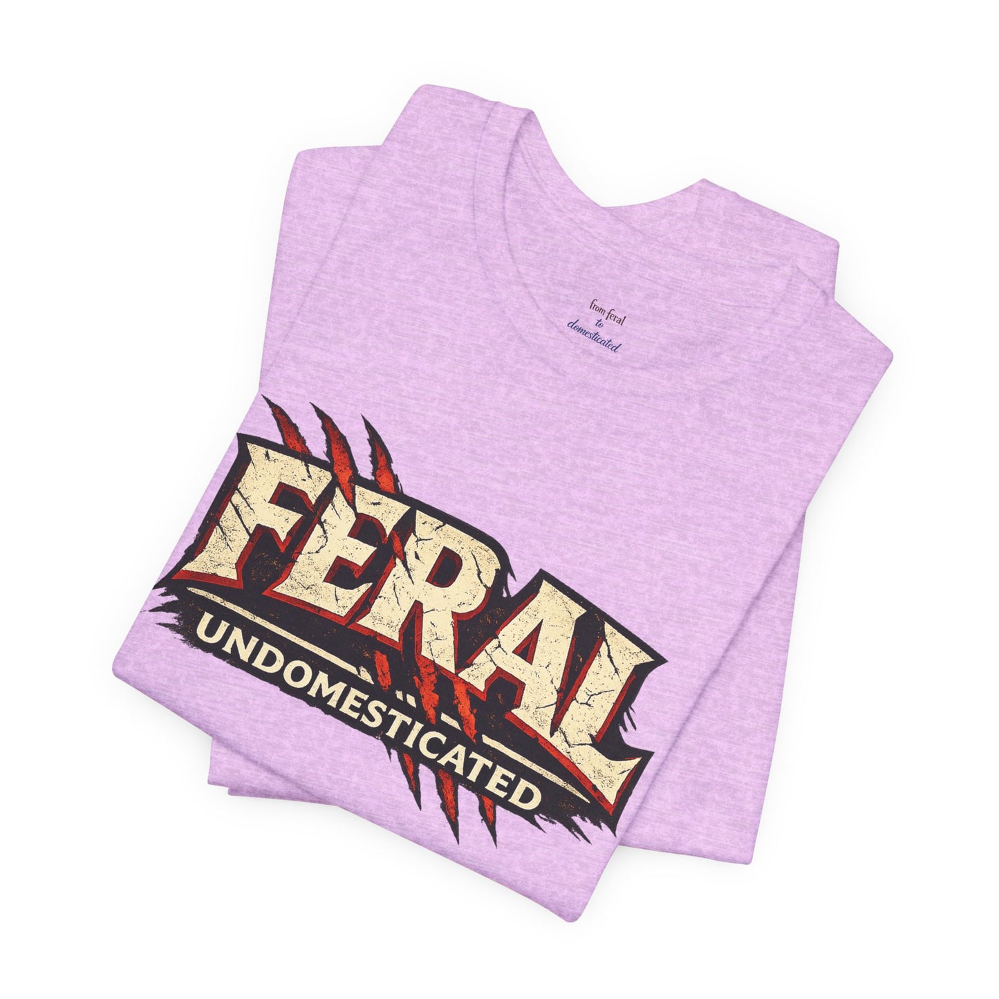 Feral/Undomesticated Tee