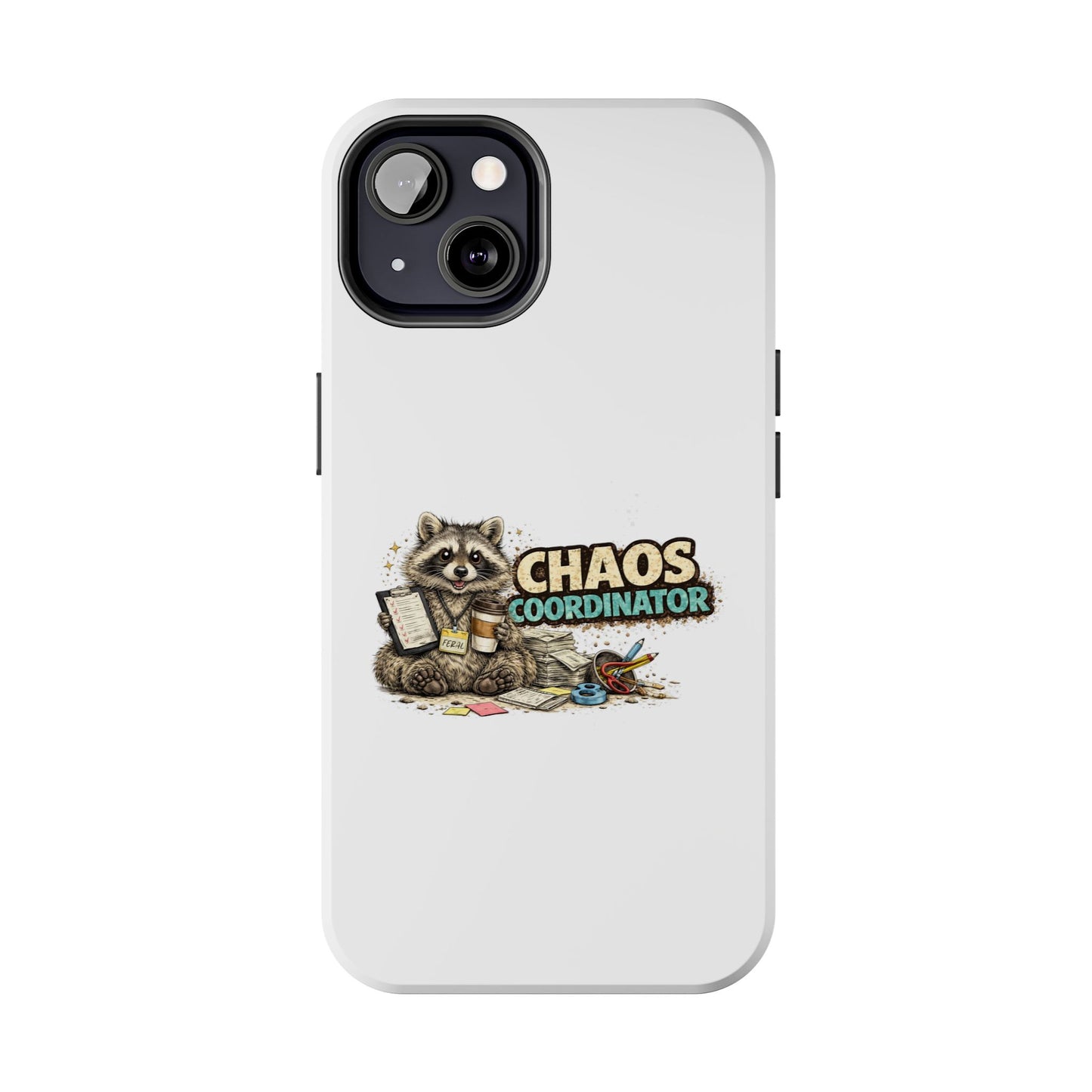 Chaos Coordinator Raccoon Phone Case — Tough & Cute Protective Phone Cover