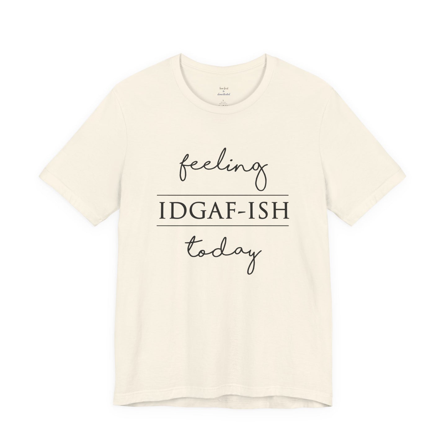 IDGAF-ish Tee
