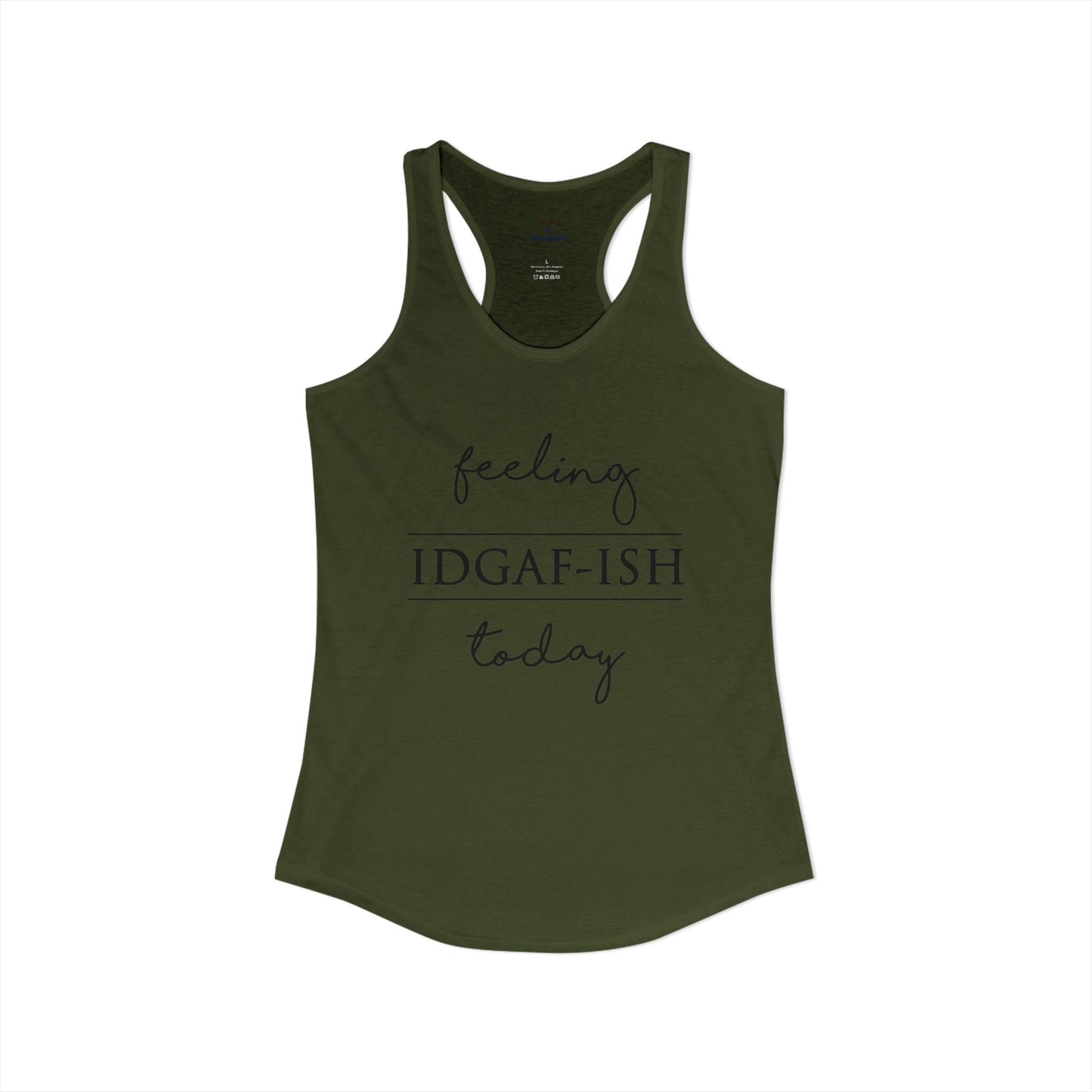IDGAF-ish Racerback Tank