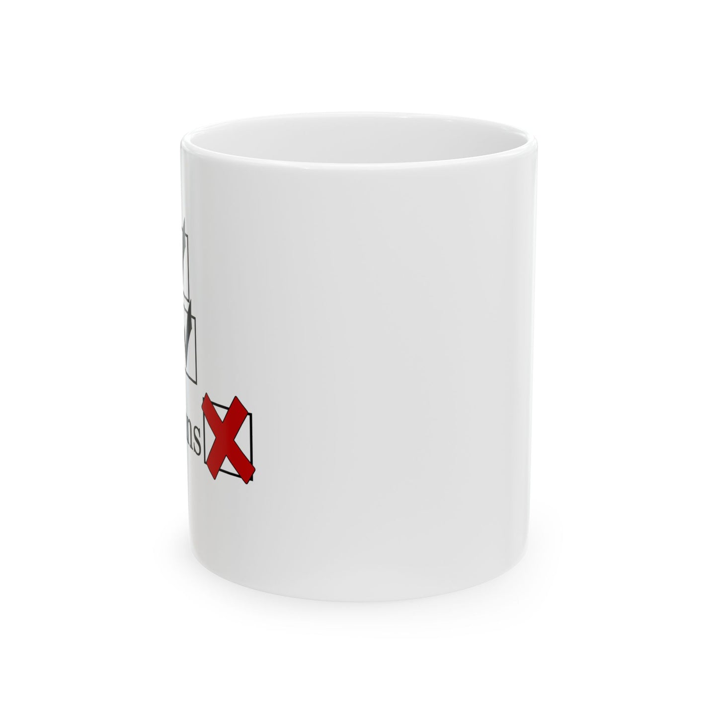 "No Humans" Ceramic Mug  (11oz & 15oz)