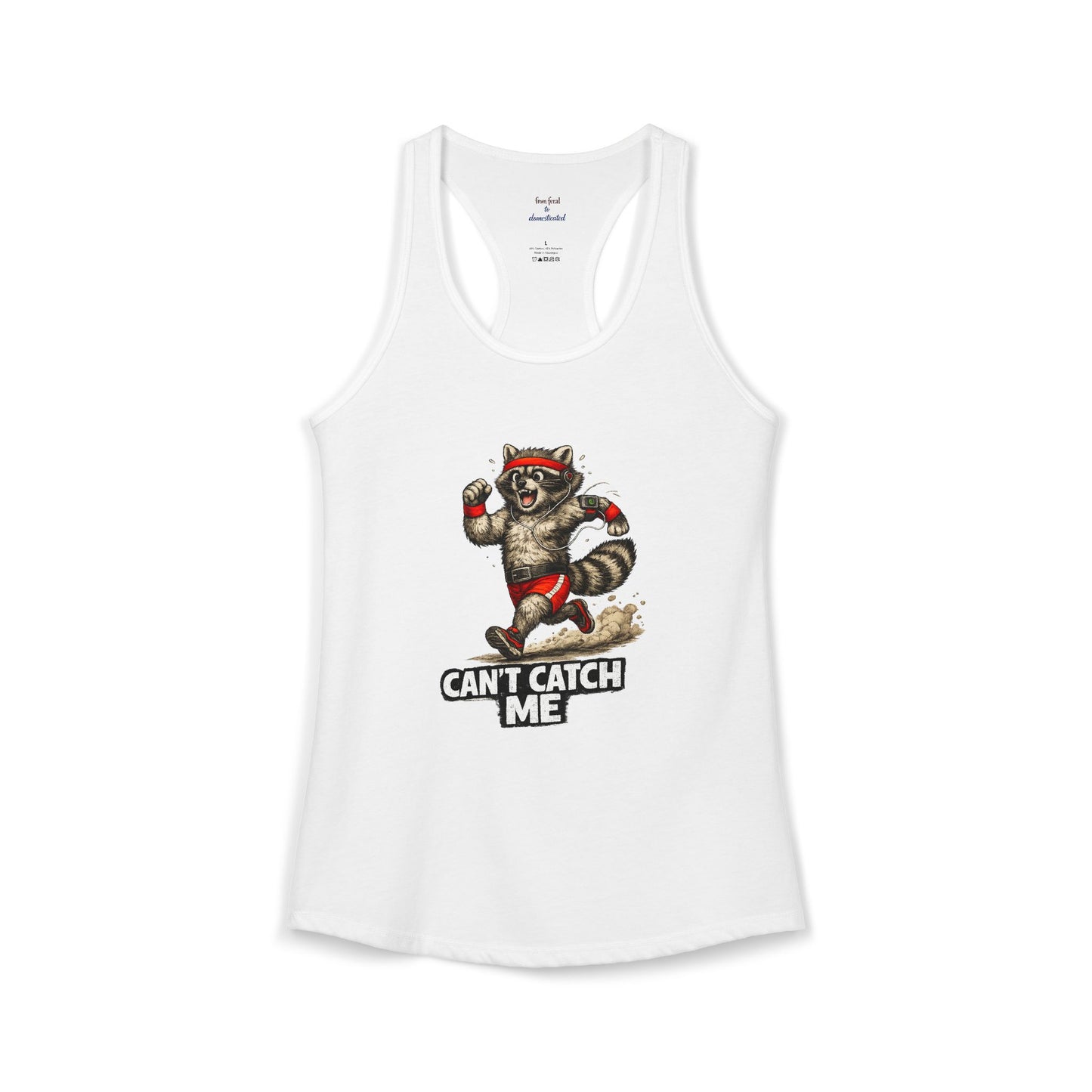 Can't Catch Me Racerback Tank