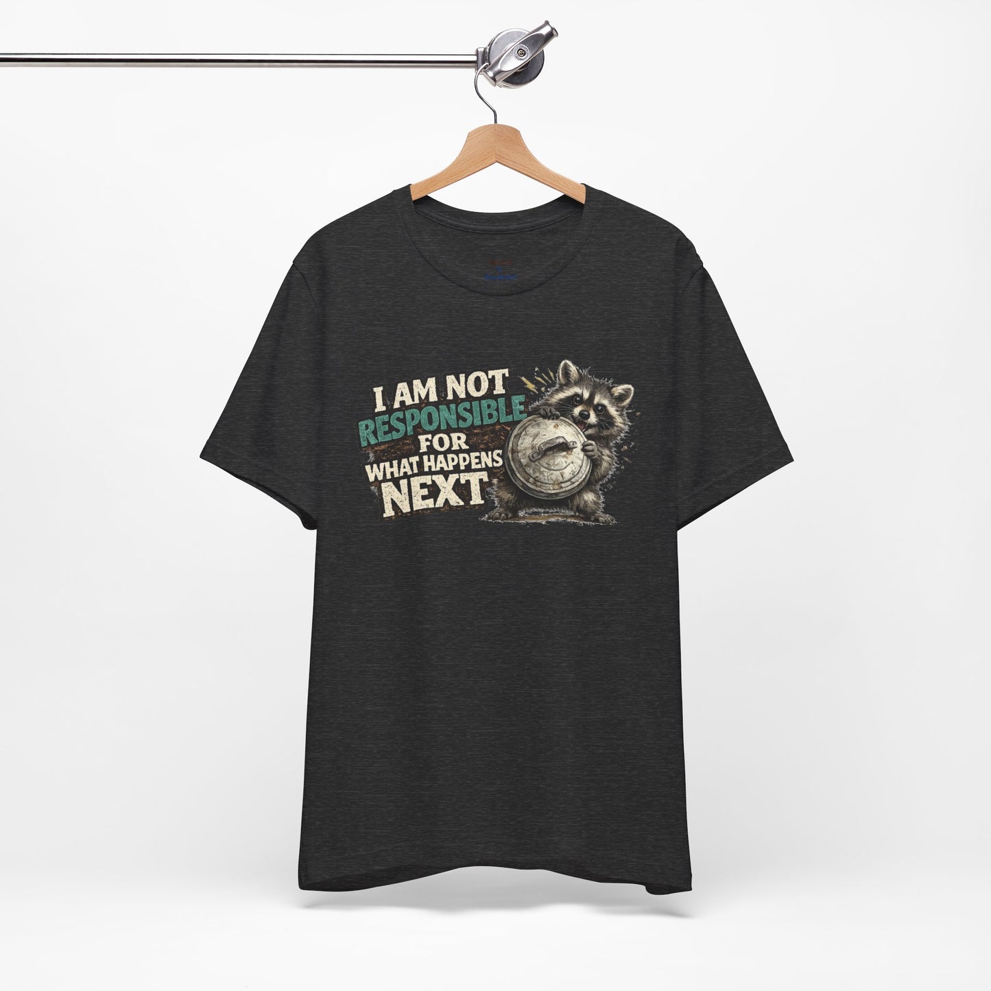 I'm Not Responsible T-shirt