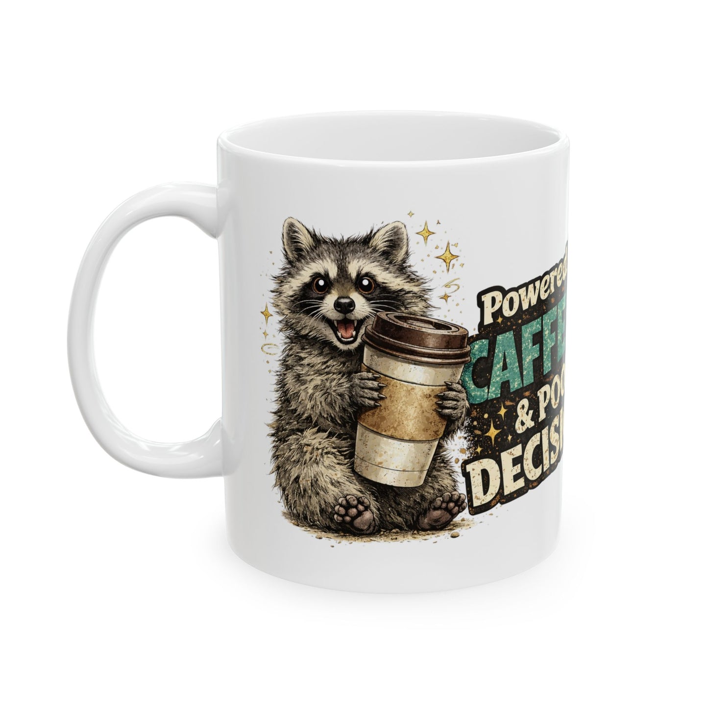 Poor Decisions Ceramic Mug  (11oz & 15oz)