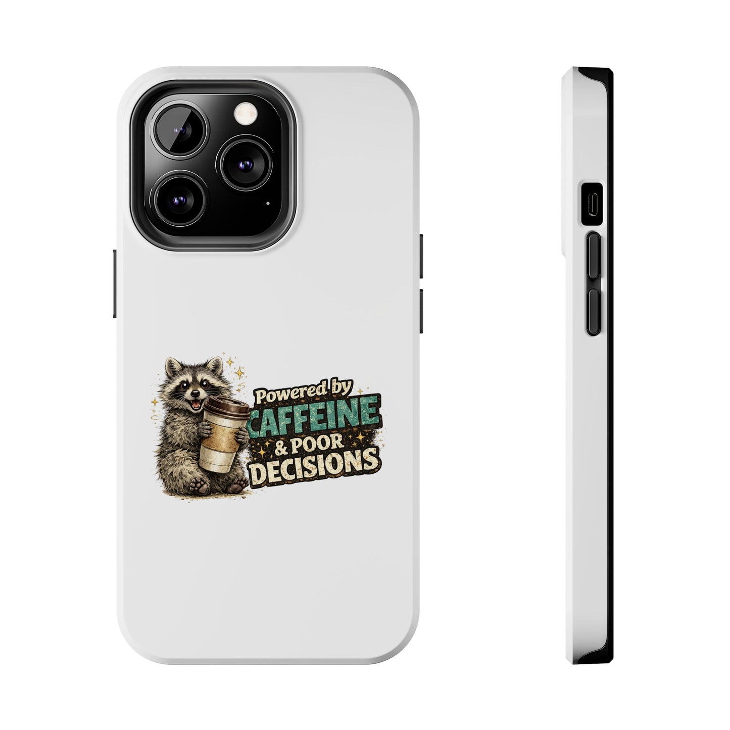 Poor Decisions Raccoon Phone Case — Tough & Cute Protective Phone Cover