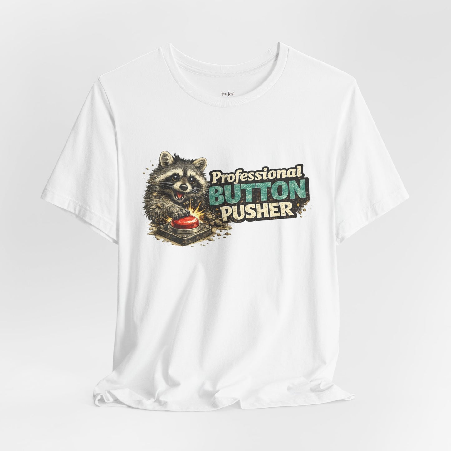 Professional Button Pusher T-Shirt