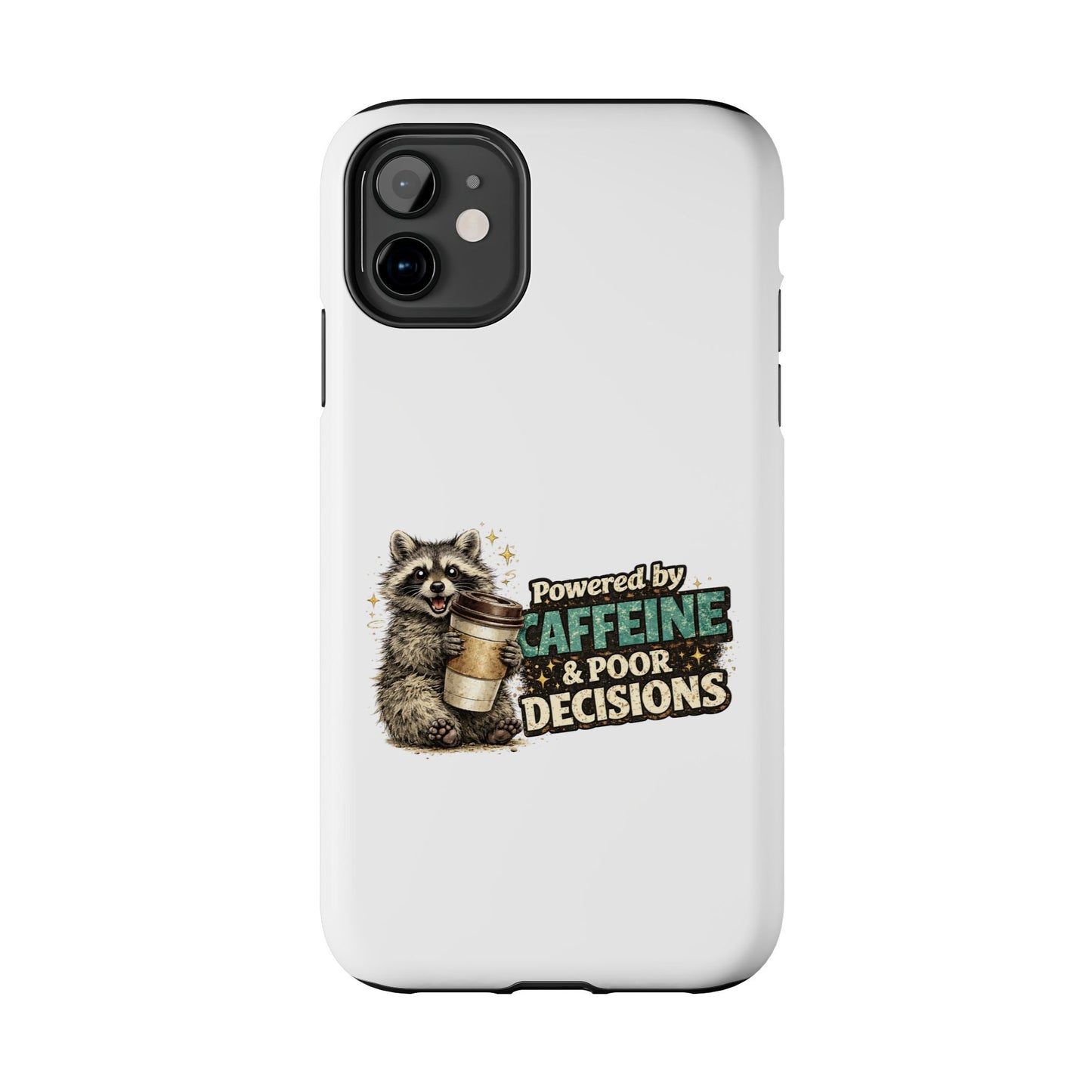 Poor Decisions Raccoon Phone Case — Tough & Cute Protective Phone Cover