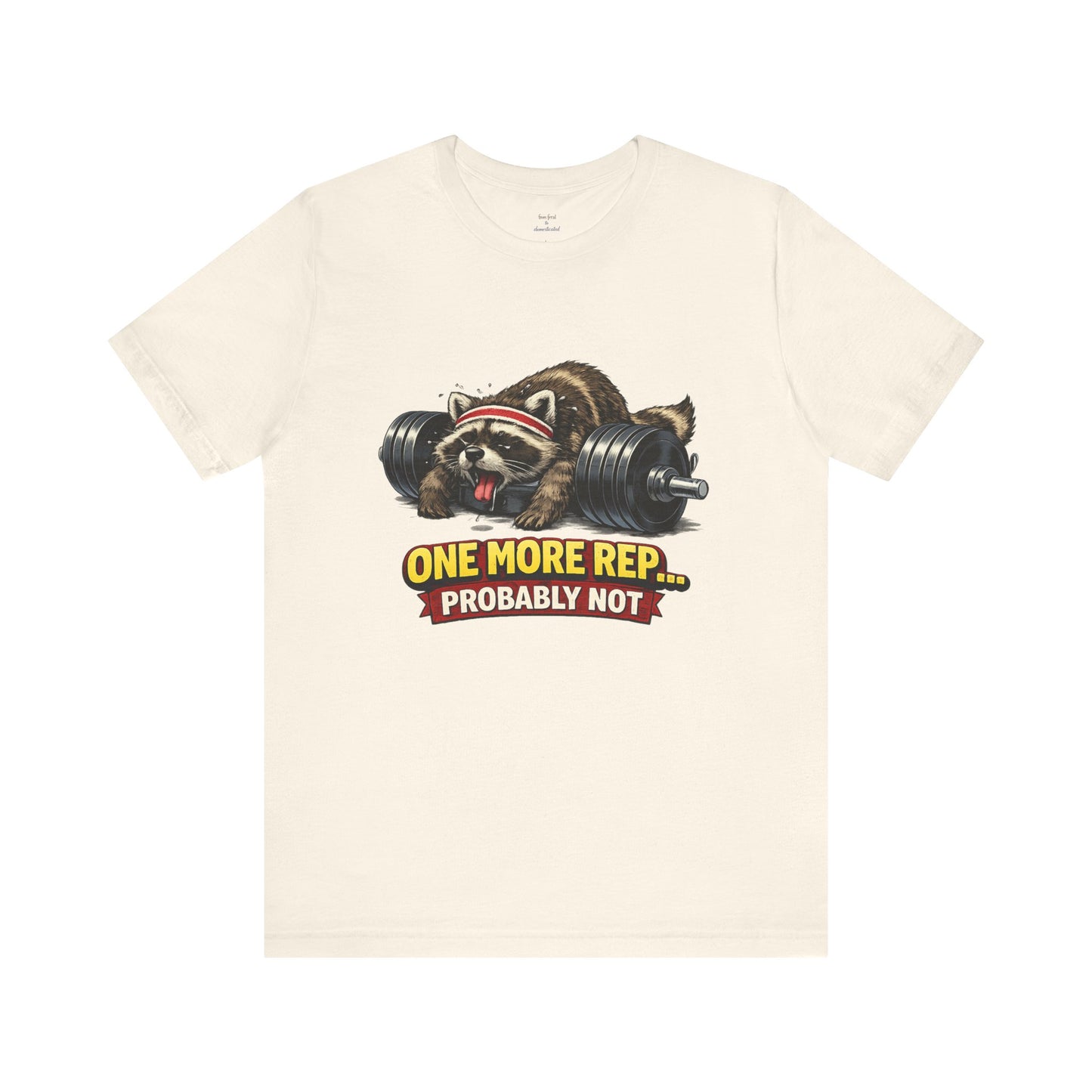 One More Rep Raccoon T-shirt