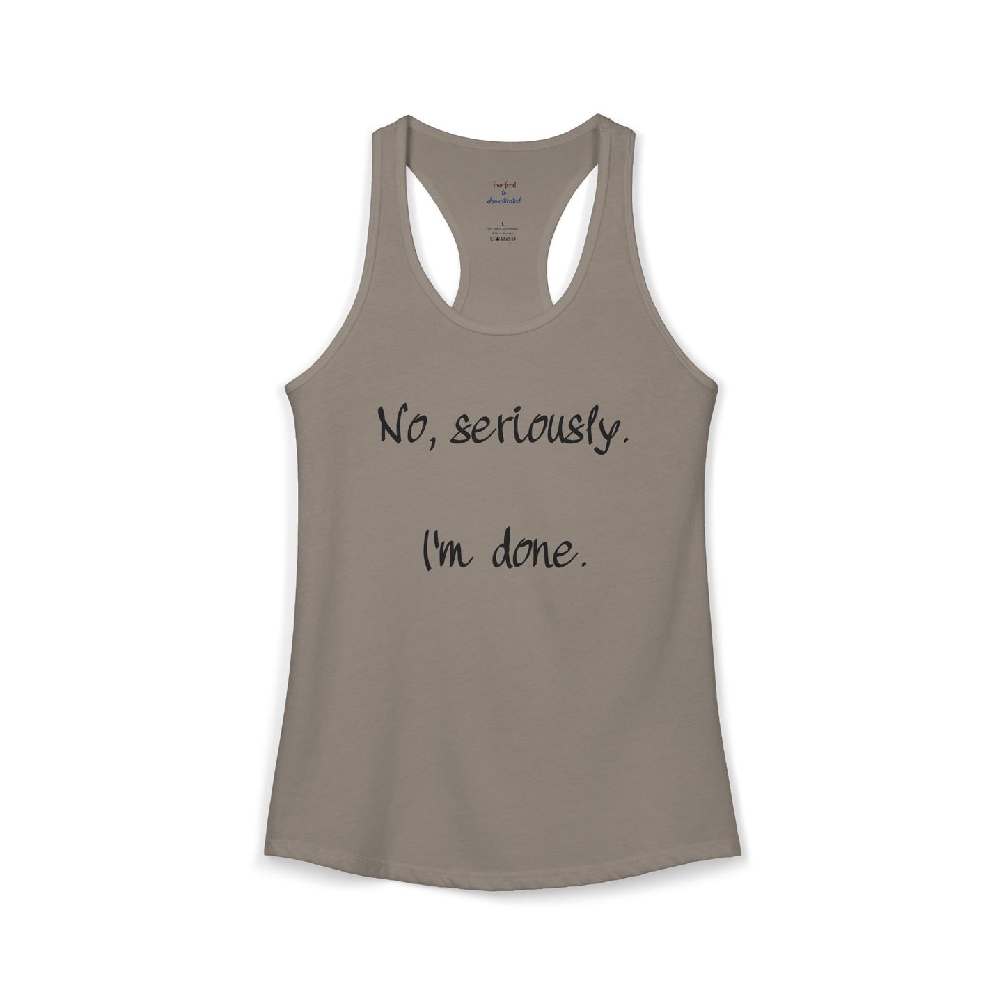 I'm Done Racerback Tank