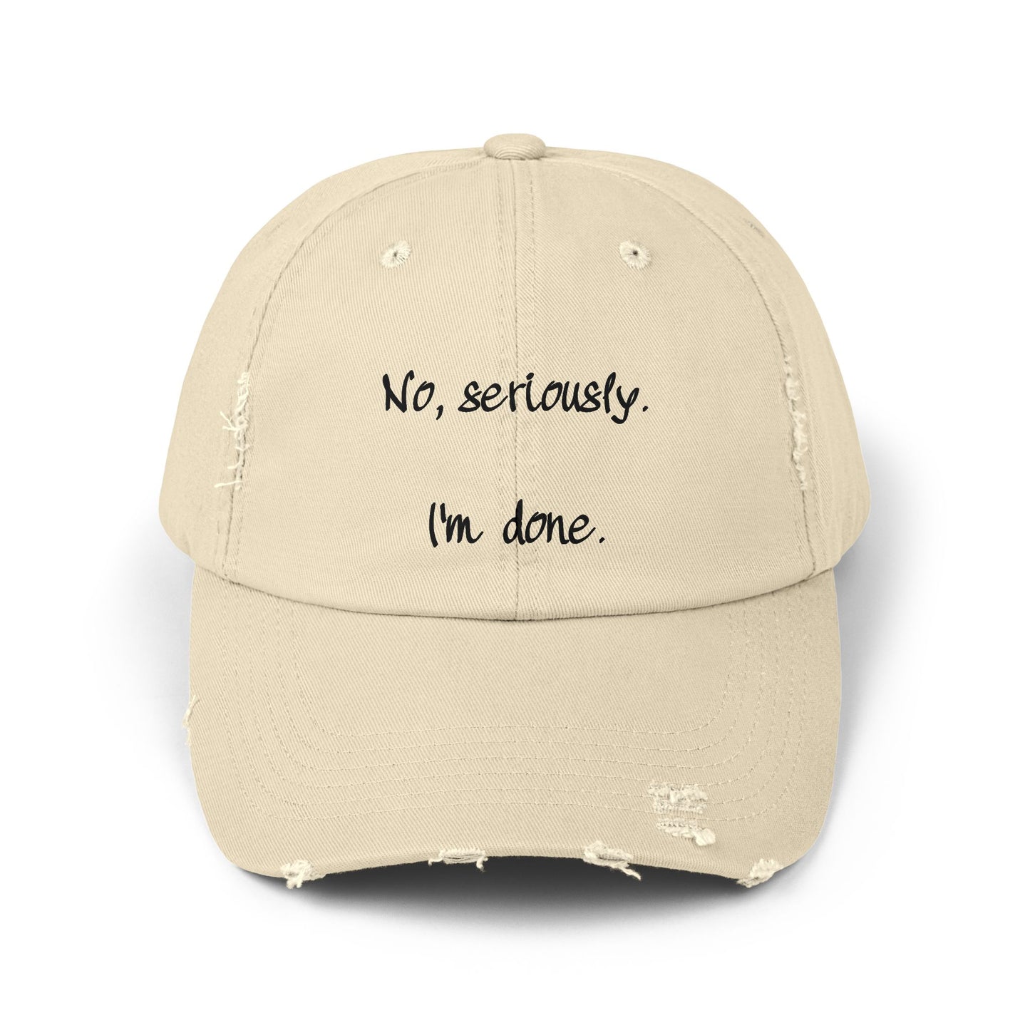 "I'm Done" Distressed Cap —  Funny Truth Hat