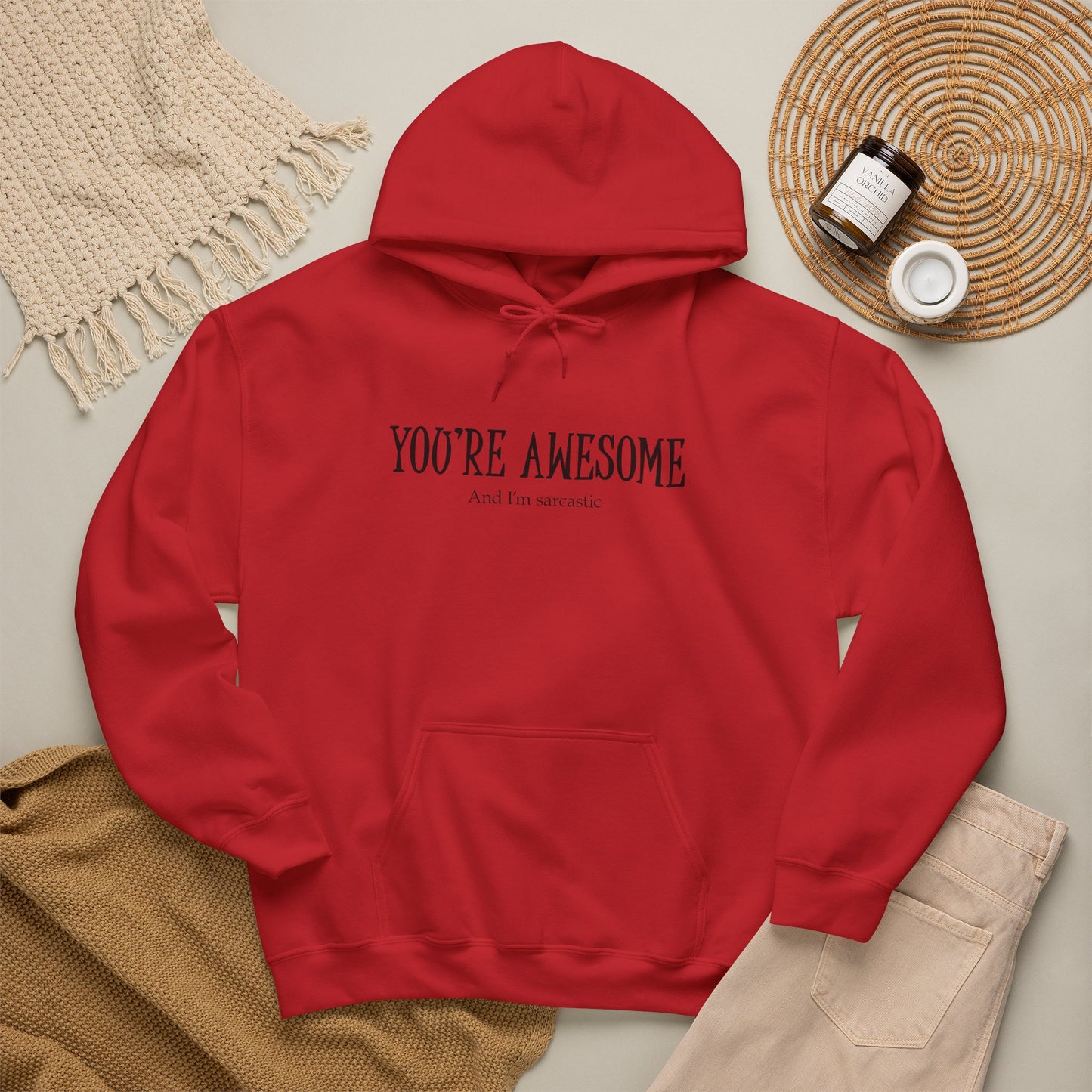 You're Awesome | I'm sarcastic Hoodie