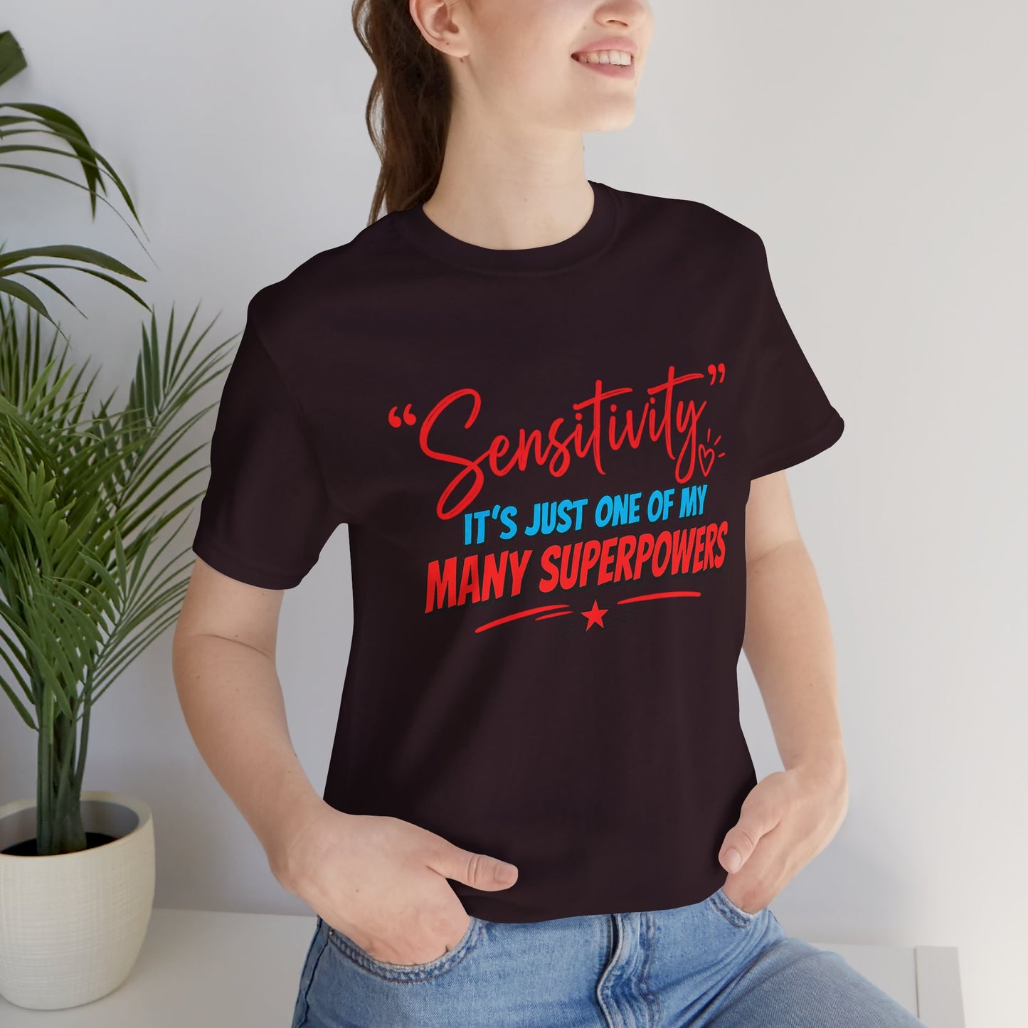 Sensitivity Superpower T-Shirt